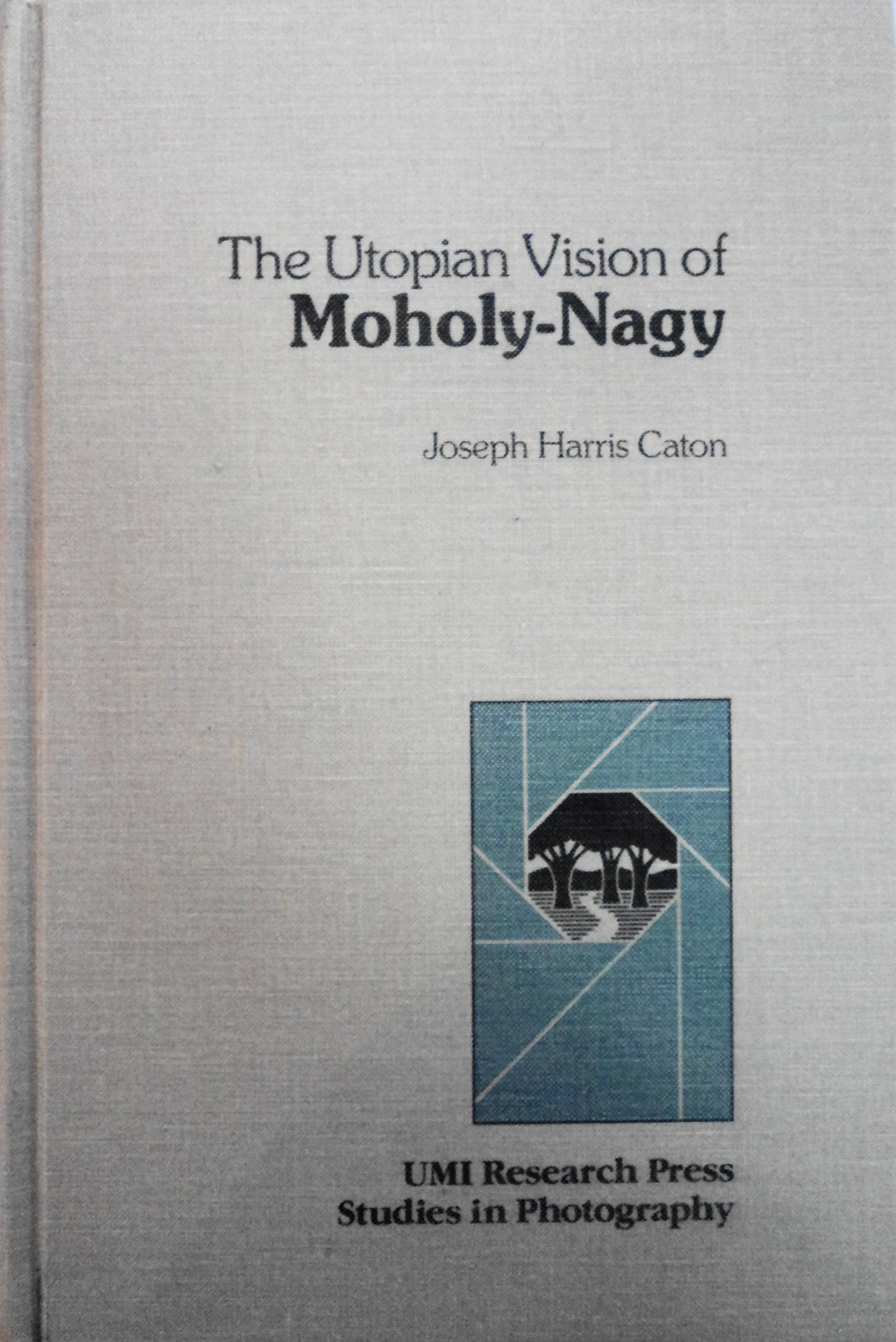 The Utopian Vision Of Moholynagy (Studies In Photography),Used