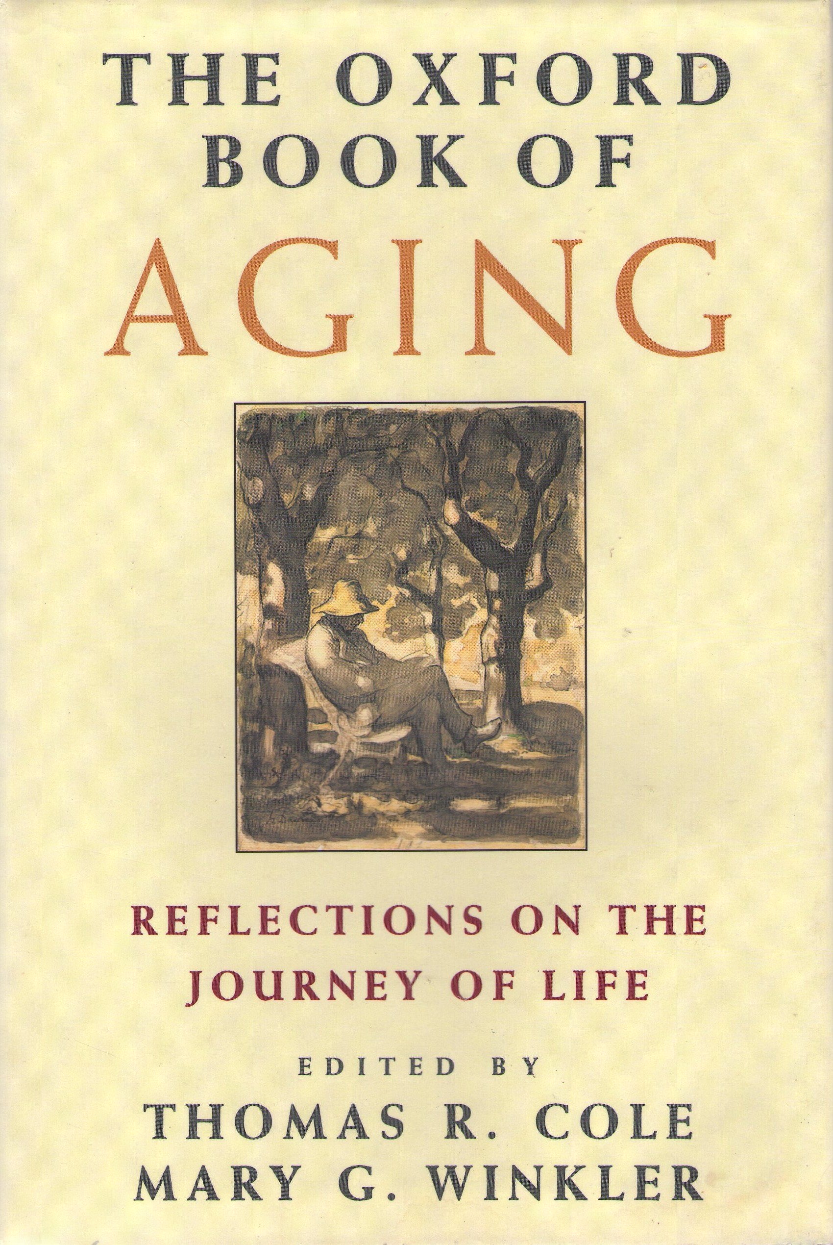 The Oxford Book Of Aging,New