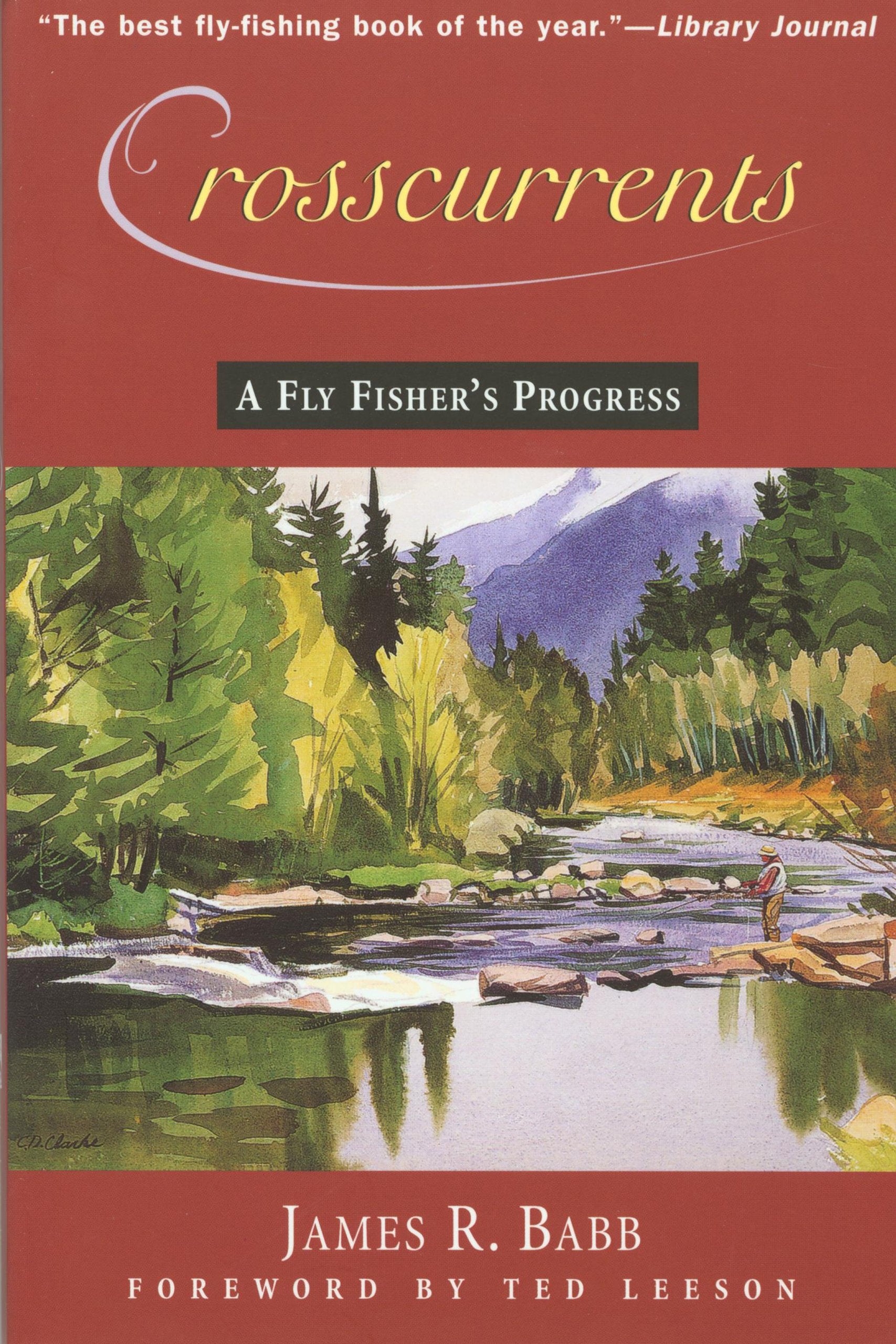 Crosscurrents: A Fly Fisher's Progress,Used
