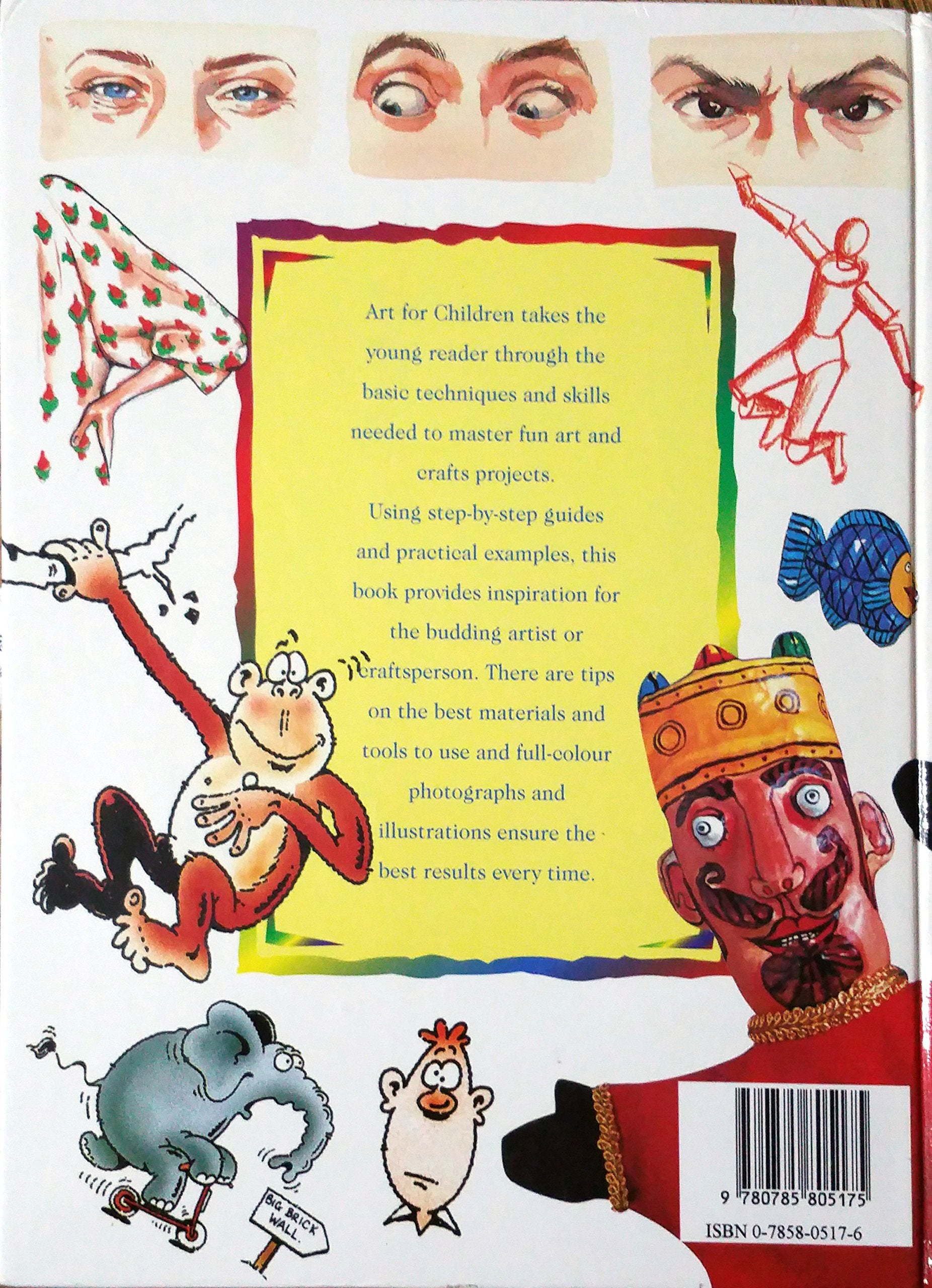 Art for Children: A Step by Step Guide for the Young Artist,Used
