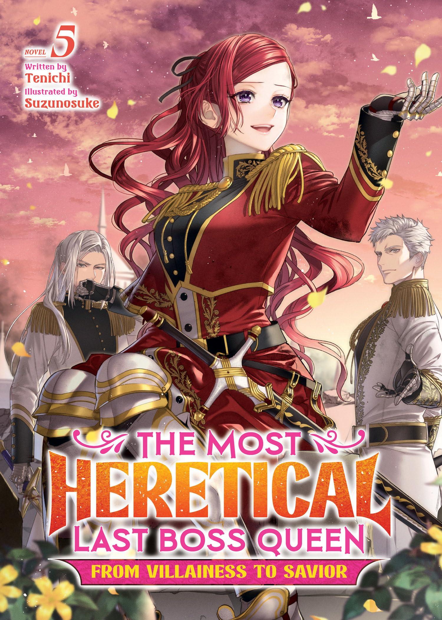The Most Heretical Last Boss Queen: From Villainess to Savior (Light Novel) Vol. 5,New