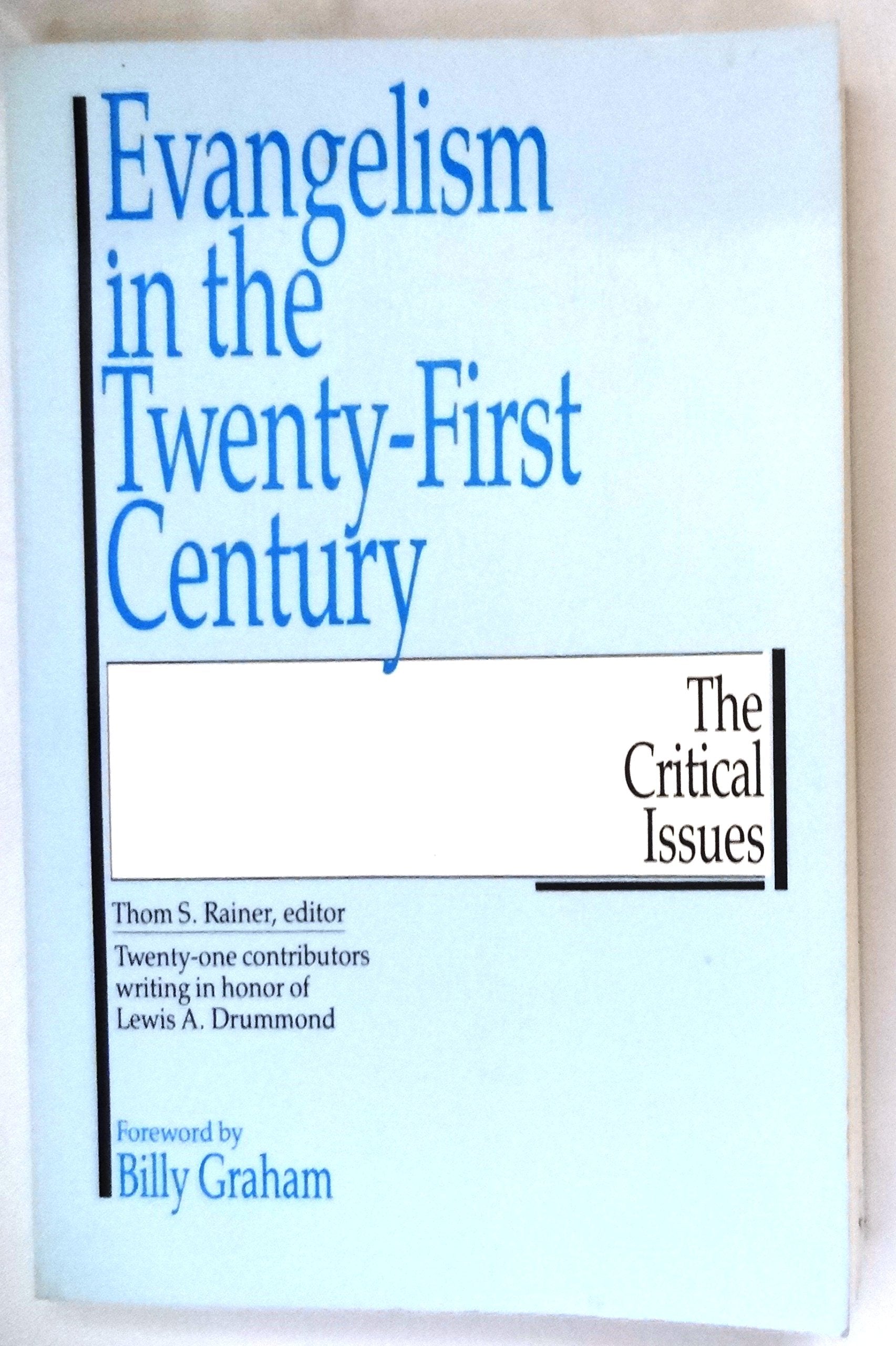 Evangelism in the 21st Century: The Critical Issues,Used