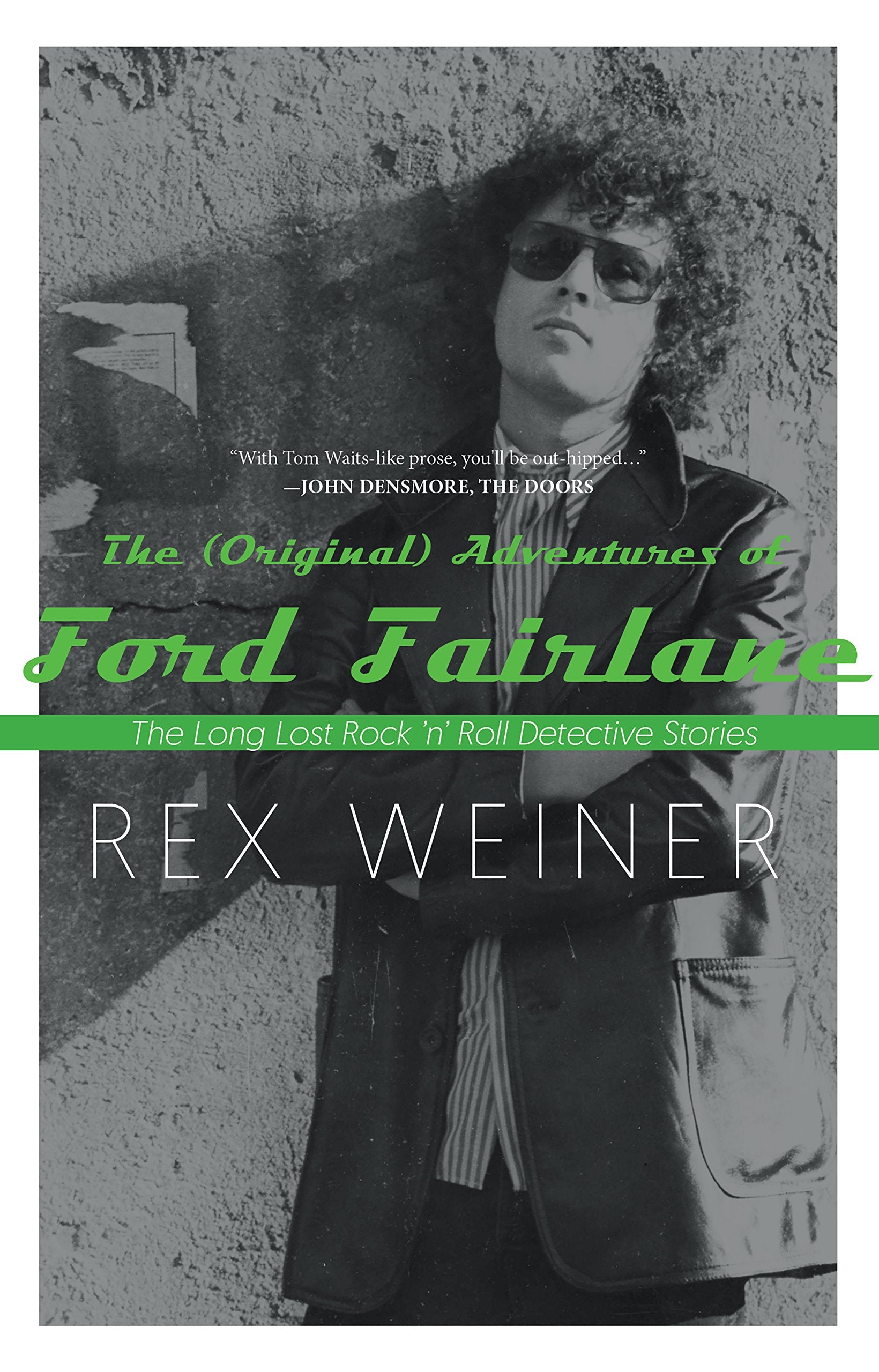 The (Original) Adventures of Ford Fairlane: The Long Lost Rock n Roll Detective Stories,Used