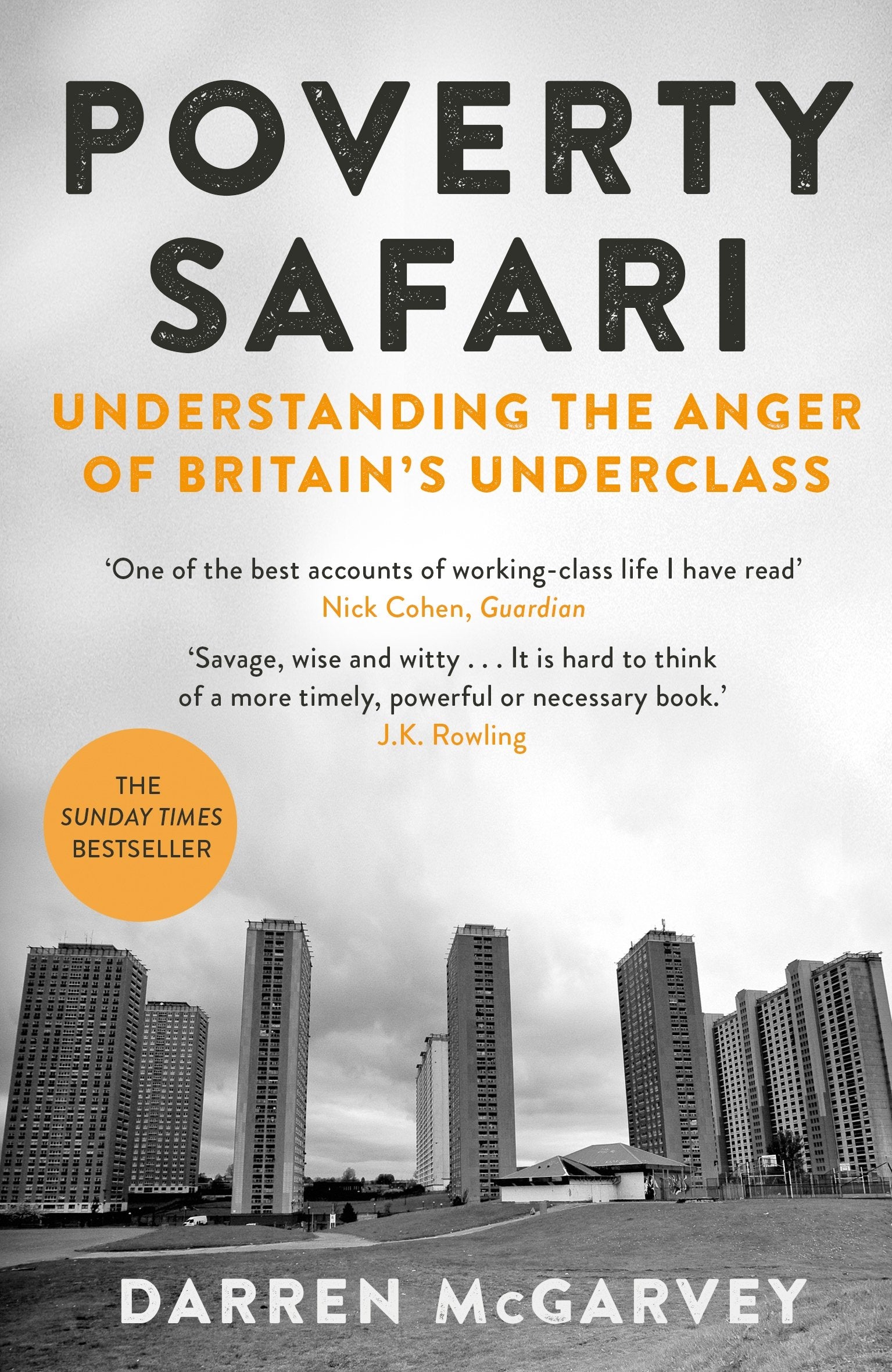 Poverty Safari: Understanding the Anger of Britain's Underclass,Used