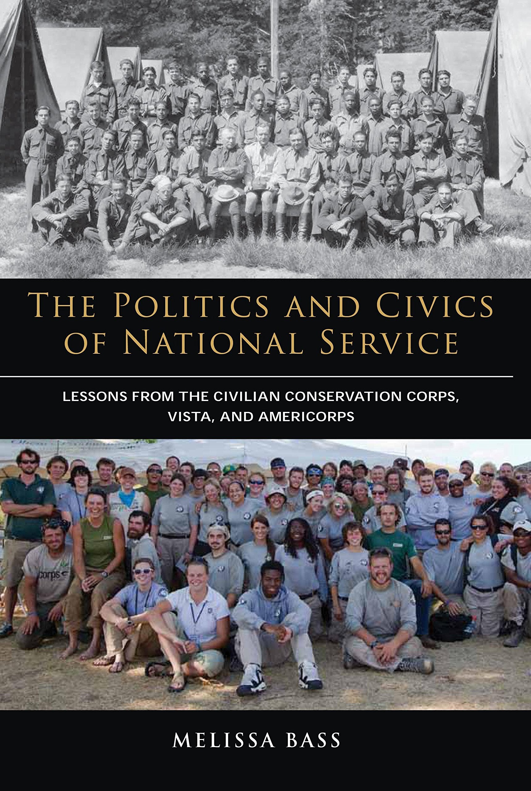The Politics And Civics Of National Service: Lessons From The Civilian Conservation Corps, Vista, And Americorps,Used