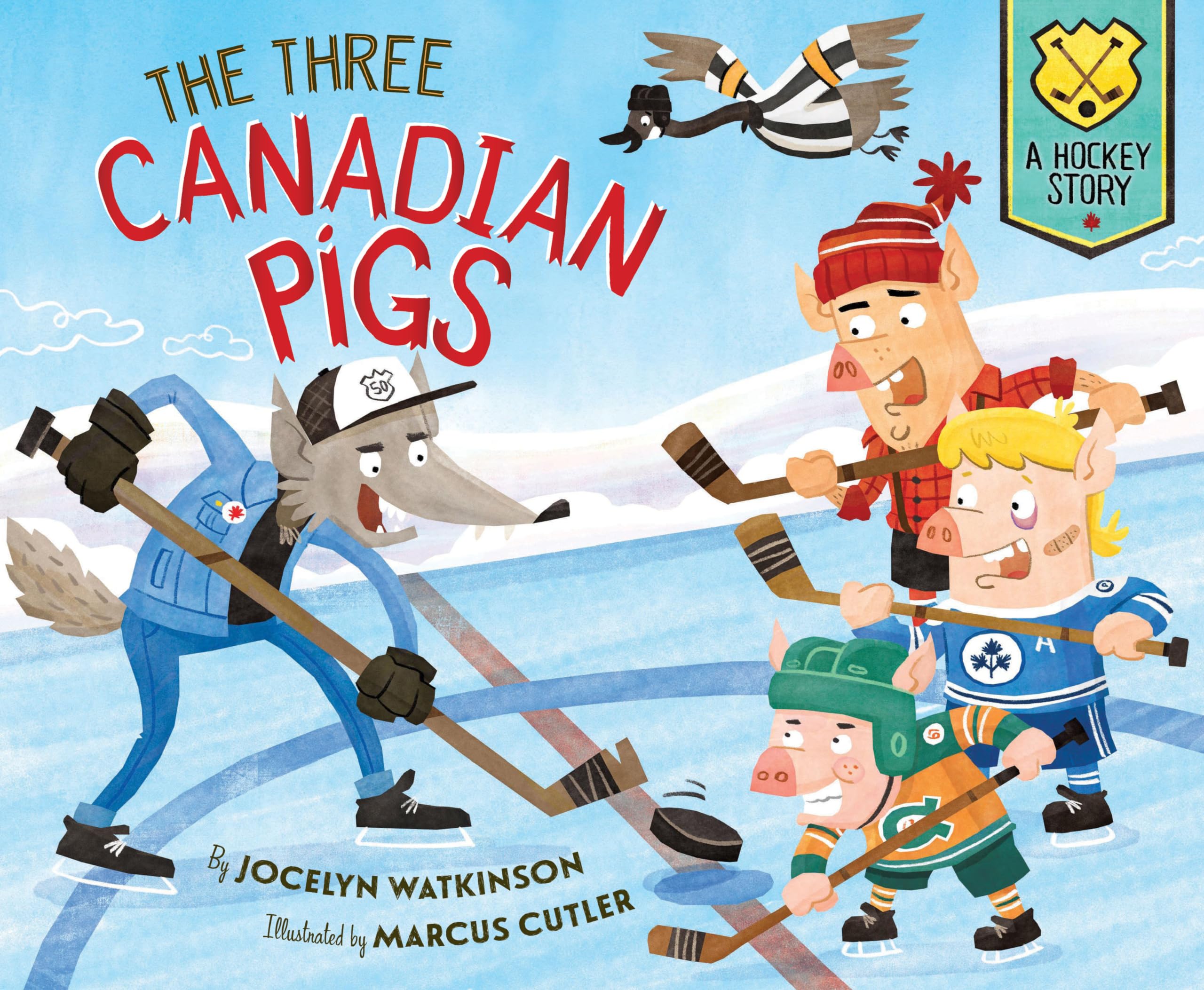 The Three Canadian Pigs: A Hockey Story,New