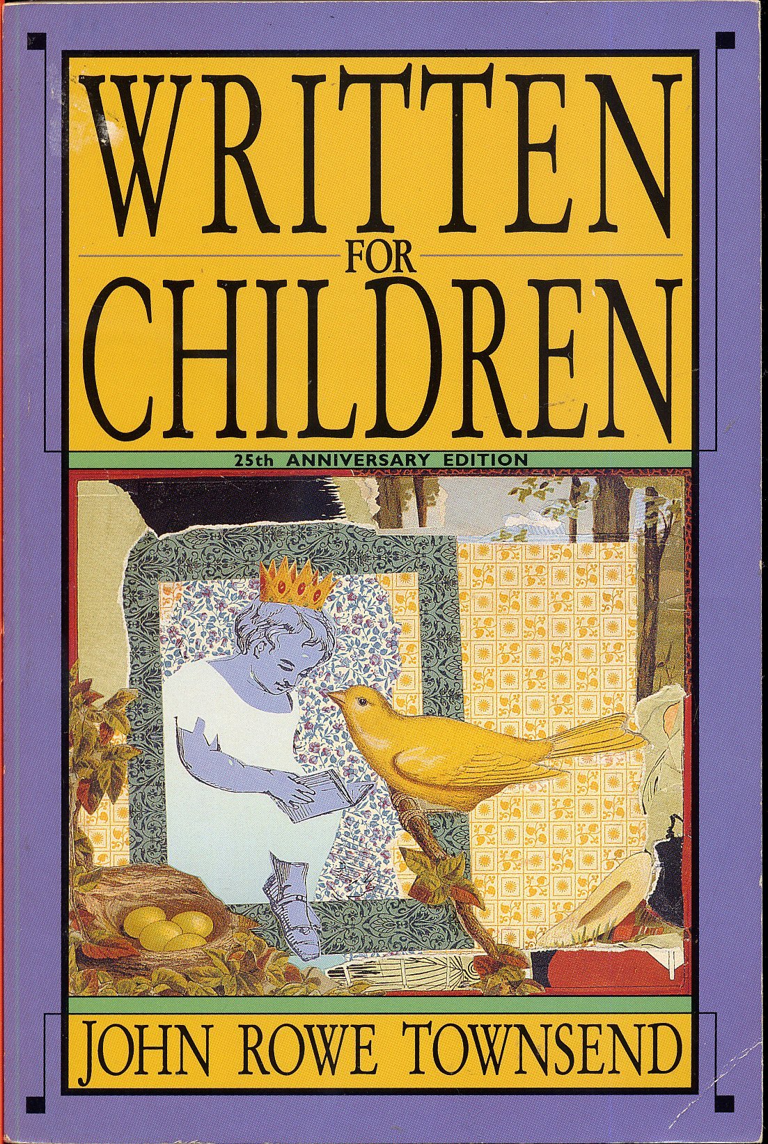 Written for Children: An Outline of EnglishLanguage Children's Literature/25th Anniversary Edition,Used