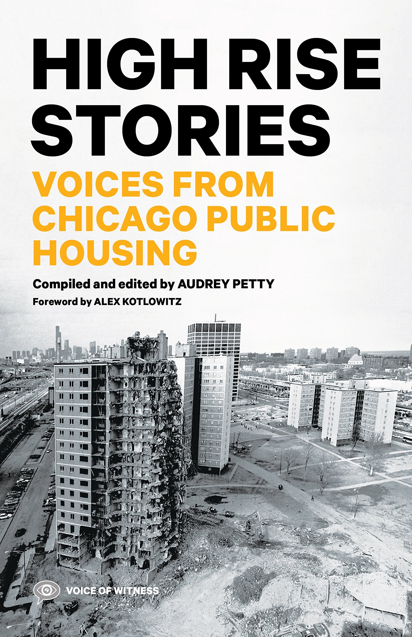 High Rise Stories: Voices from Chicago Public Housing,Used