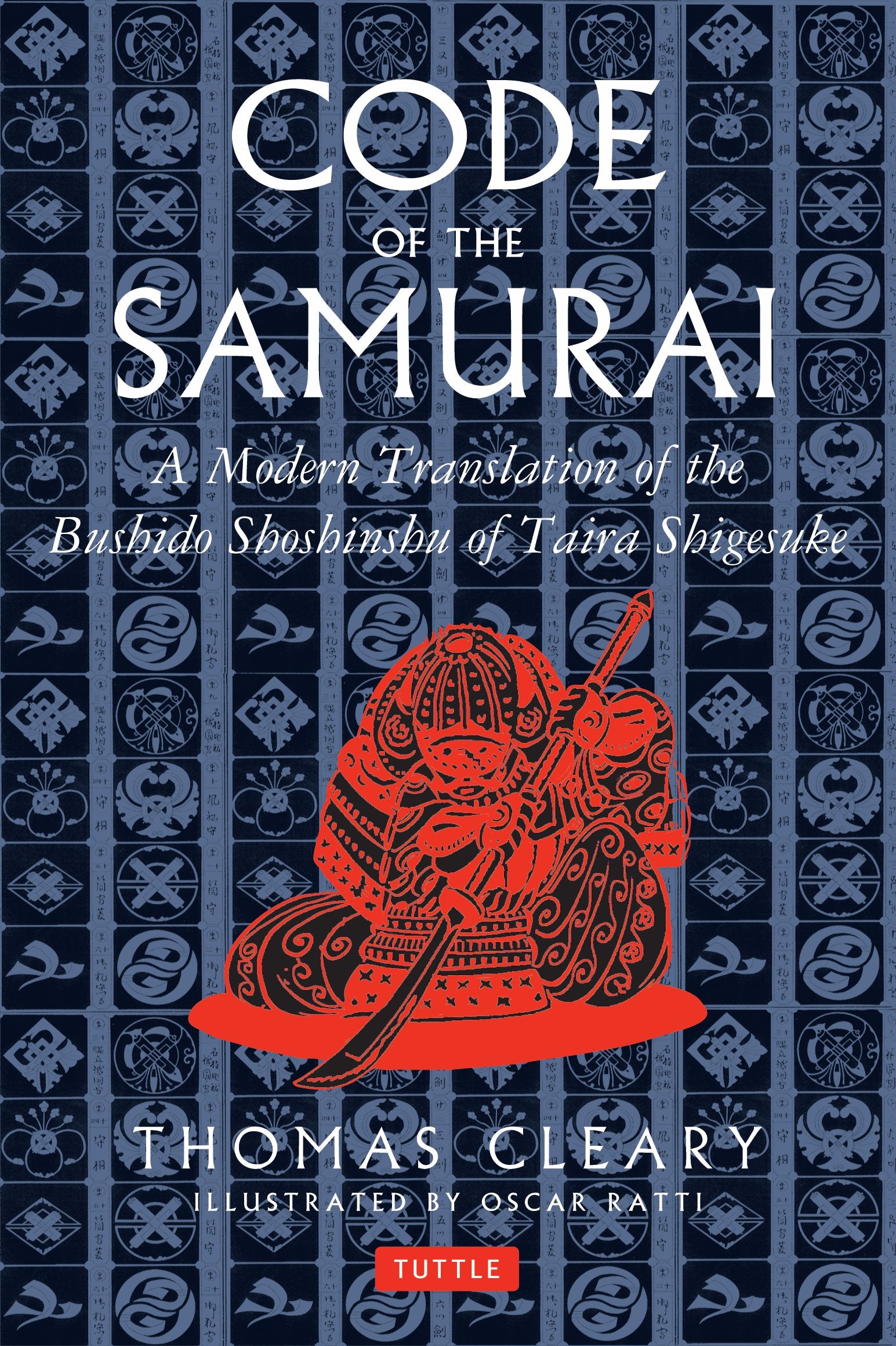 Code of the Samurai: A Modern Translation of the Bushido Shoshinshu of Taira Shigesuke,New