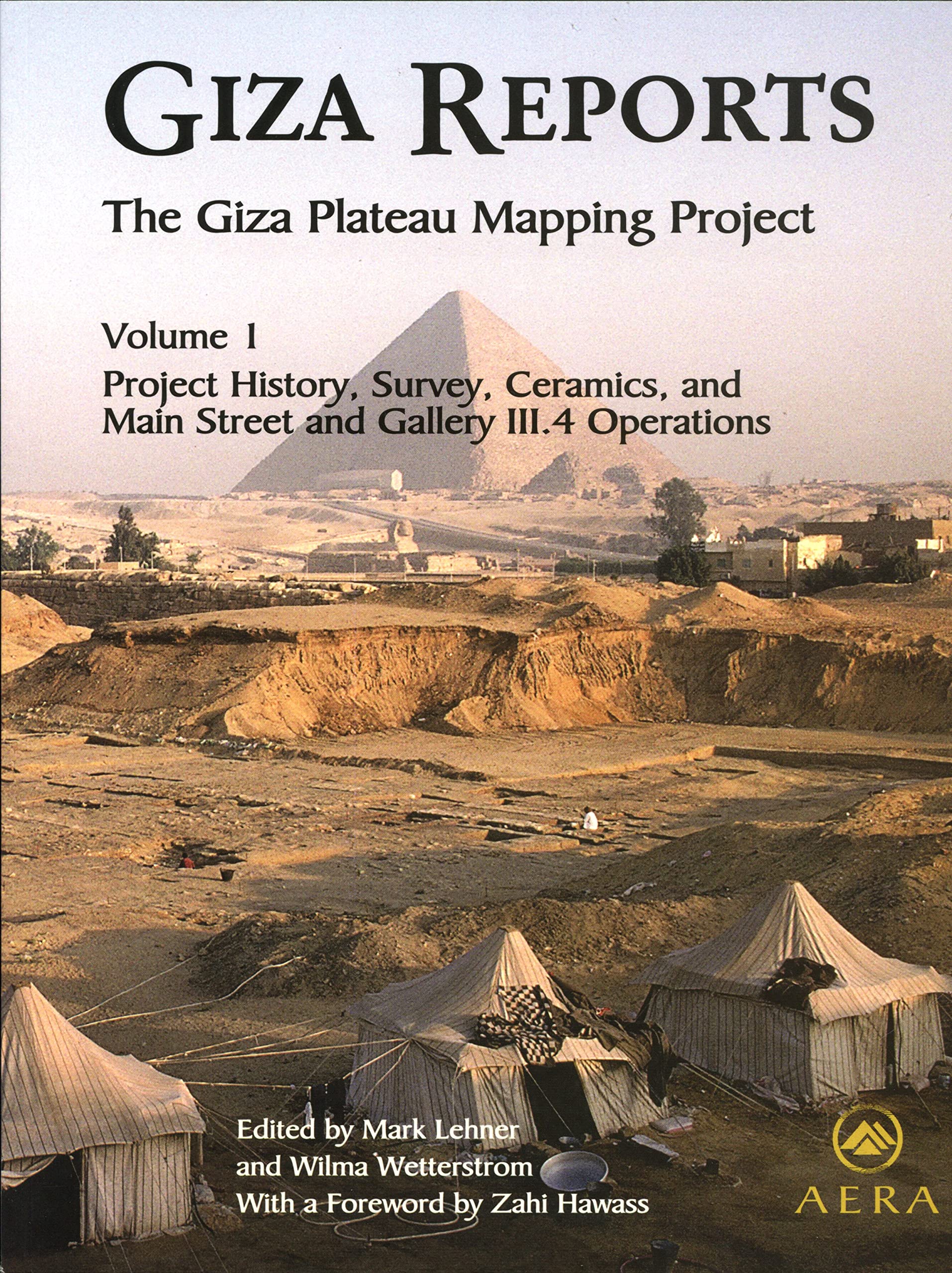 Giza Reports, The Giza Plateau Mapping Project: Volume I Project History, Survey, Ceramics, and the Main Street and GalleryIII,Used