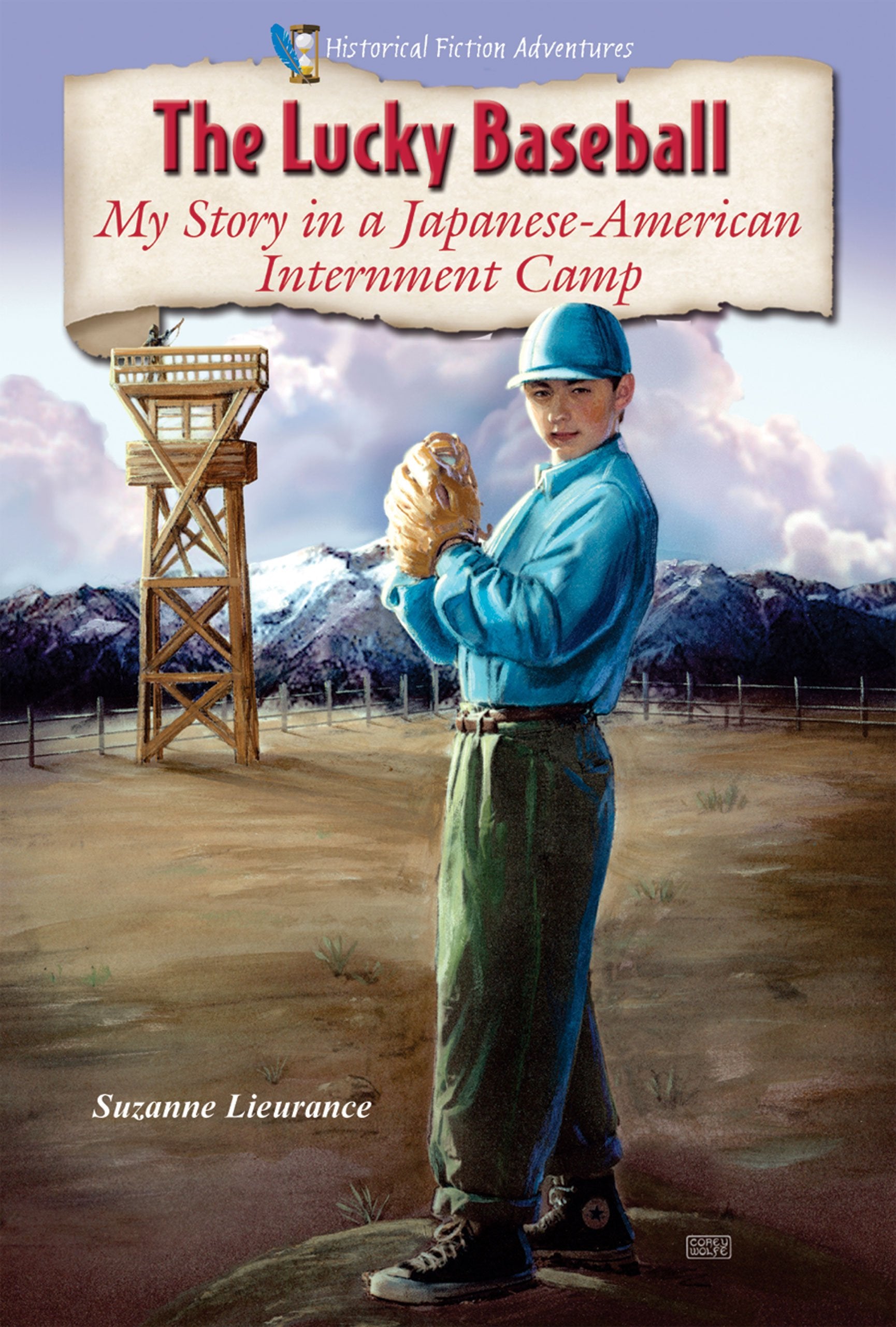 The Lucky Baseball: My Story in a JapaneseAmerican Internment Camp (Historical Fiction Adventures),New