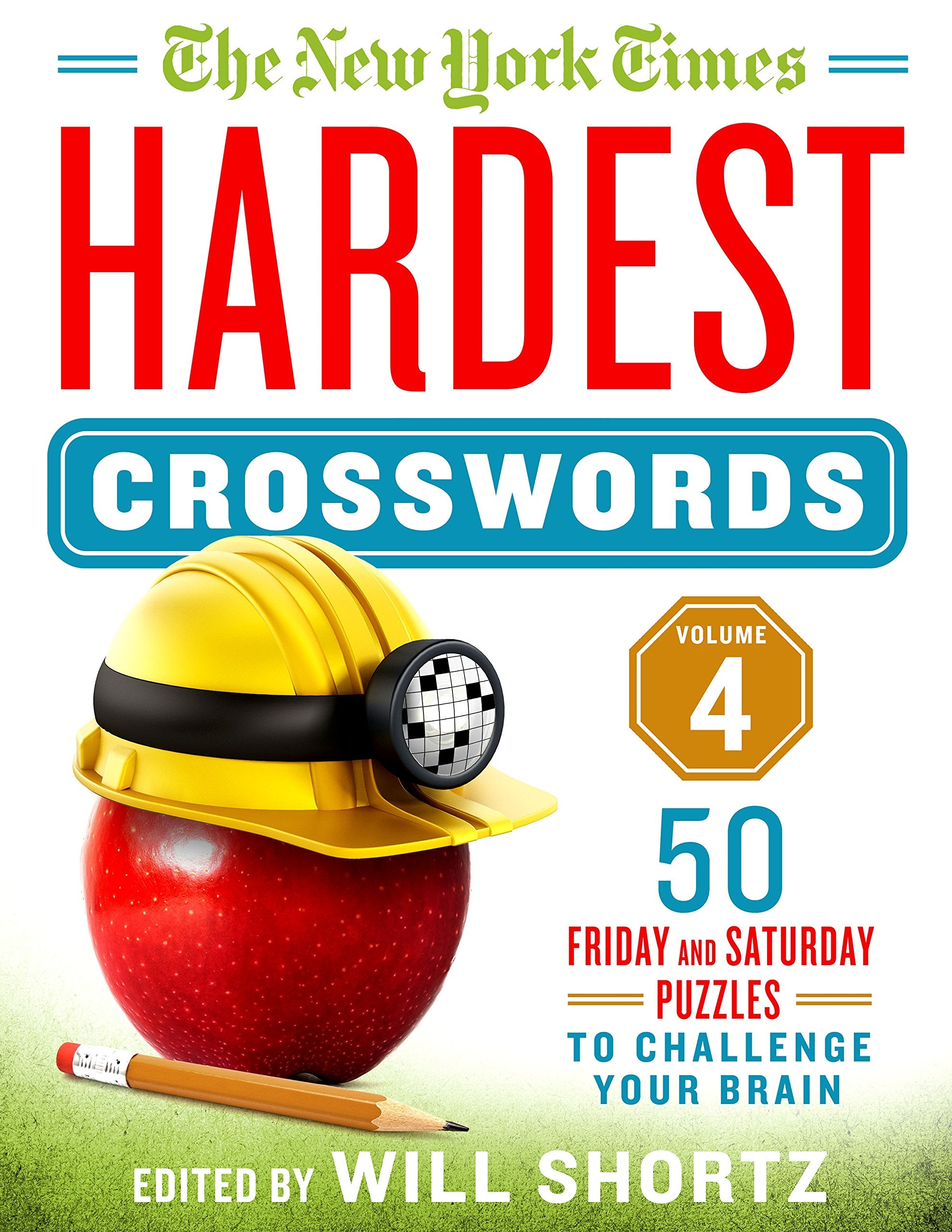 The New York Times Hardest Crosswords Volume 4: 50 Friday and Saturday Puzzles to Challenge Your Brain,Used