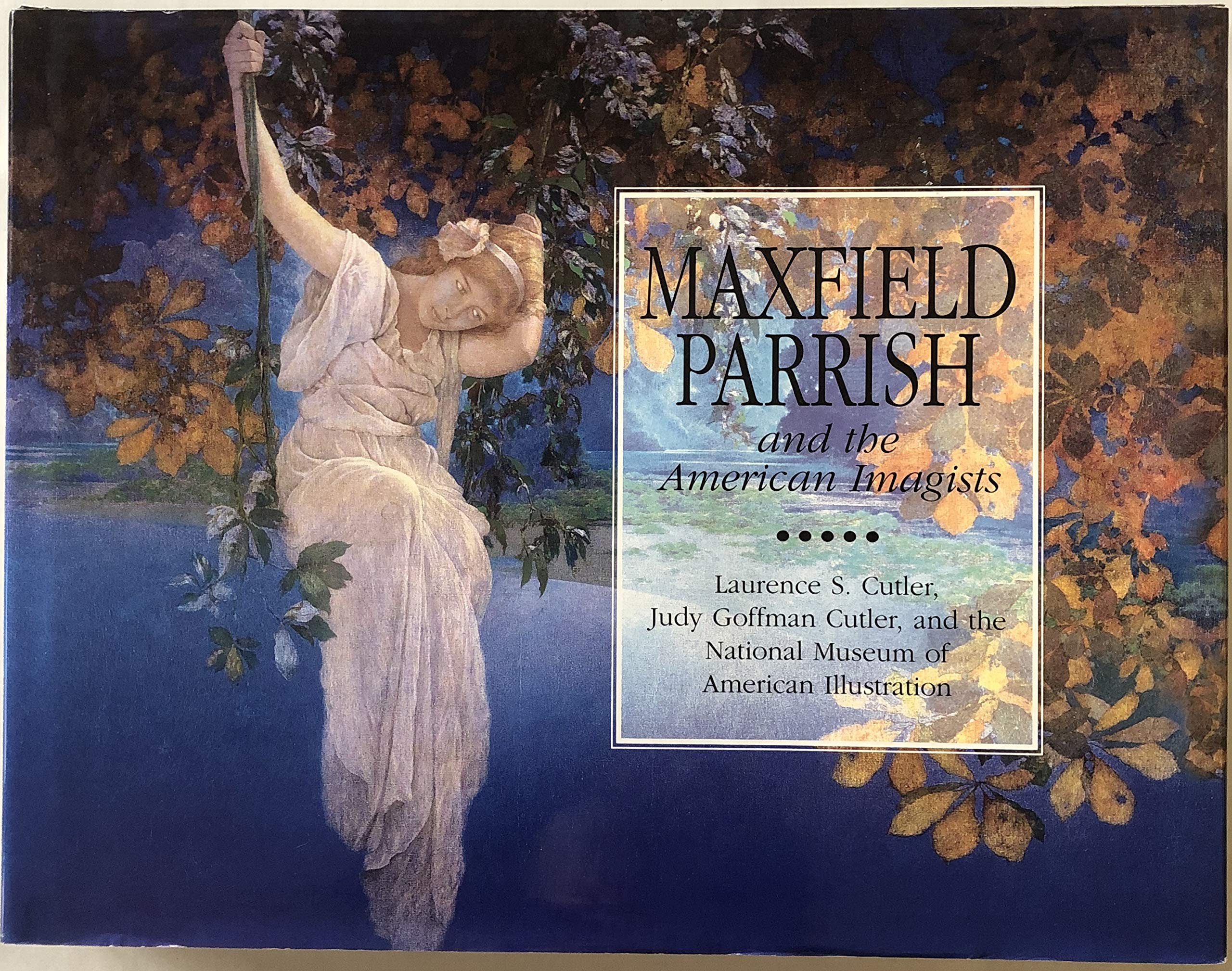 Maxfield Parrish: And The American Imagists,Used