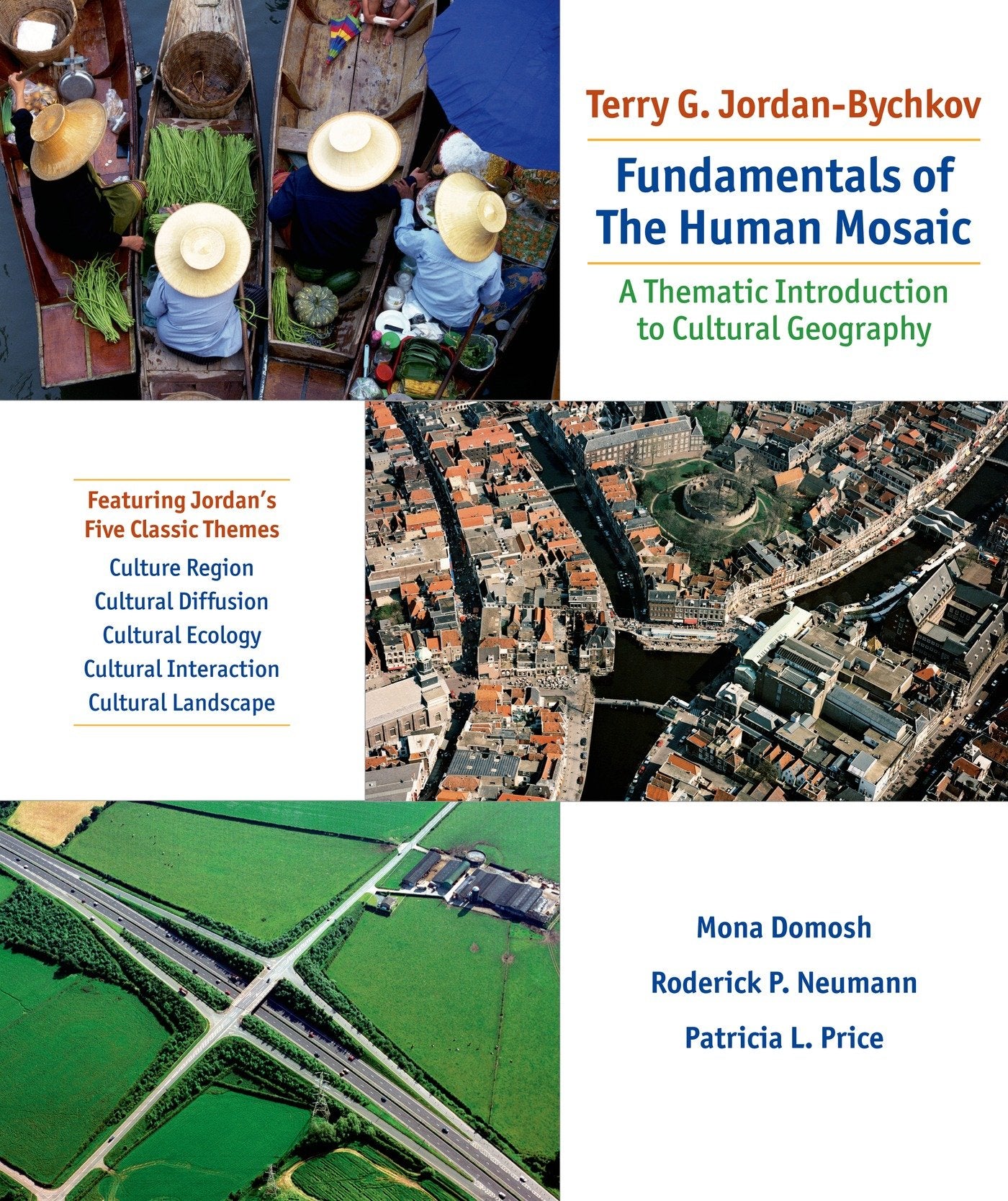Fundamentals Of The Human Mosaic: A Thematic Approach to Cultural Geography,Used