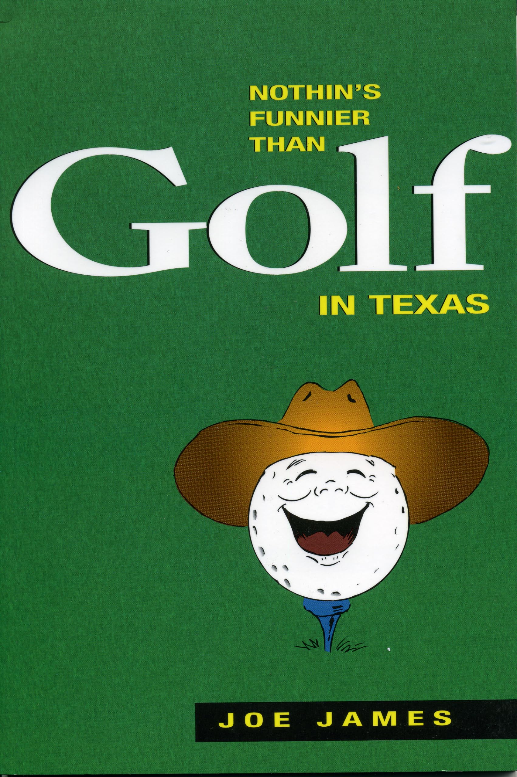 Nothin's Funnier Than Golf in Texas,Used