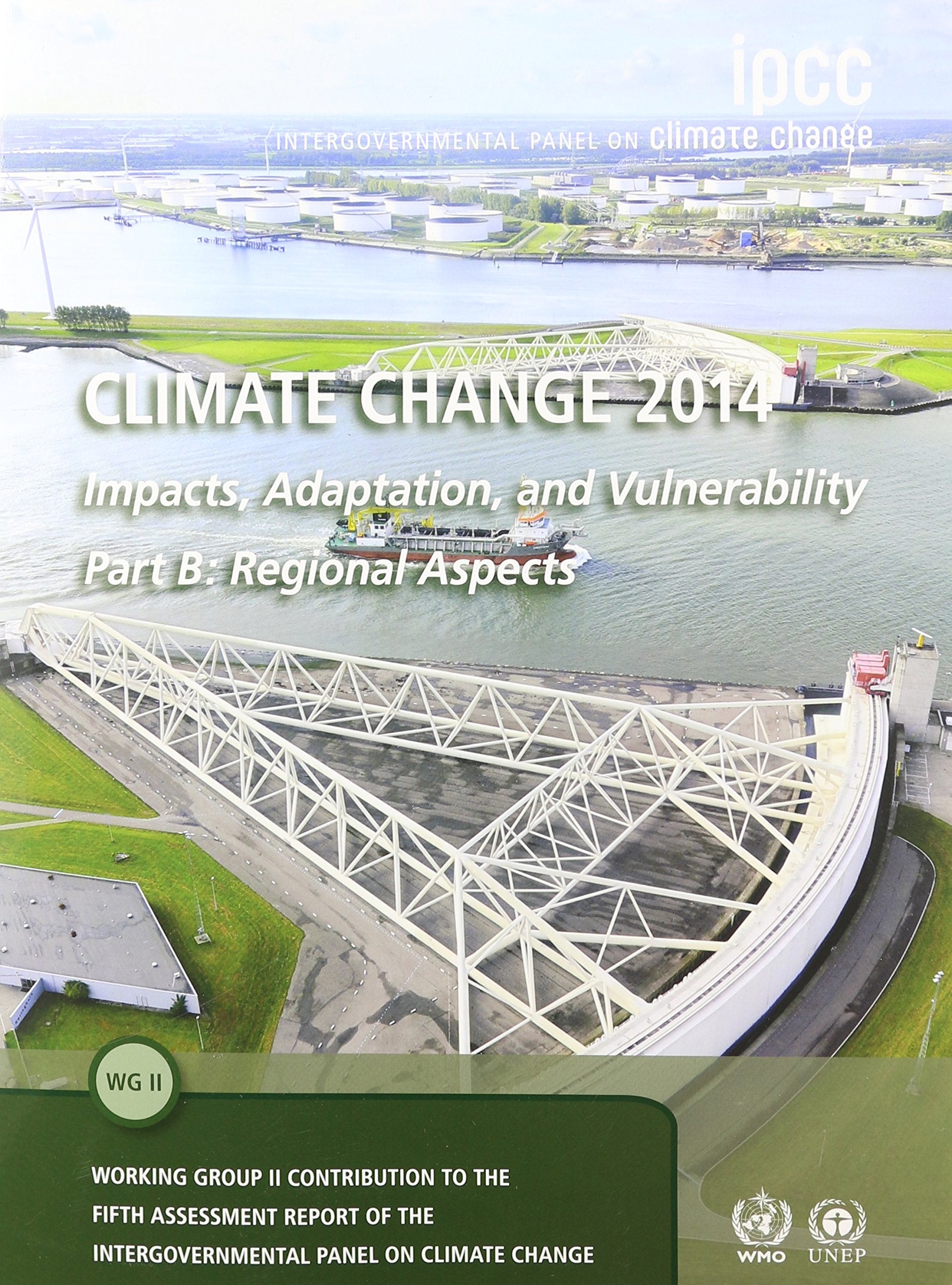 Climate Change 2014  Impacts, Adaptation and Vulnerability: Part B: Regional Aspects: Volume 2, Regional Aspects: Working Group,Used