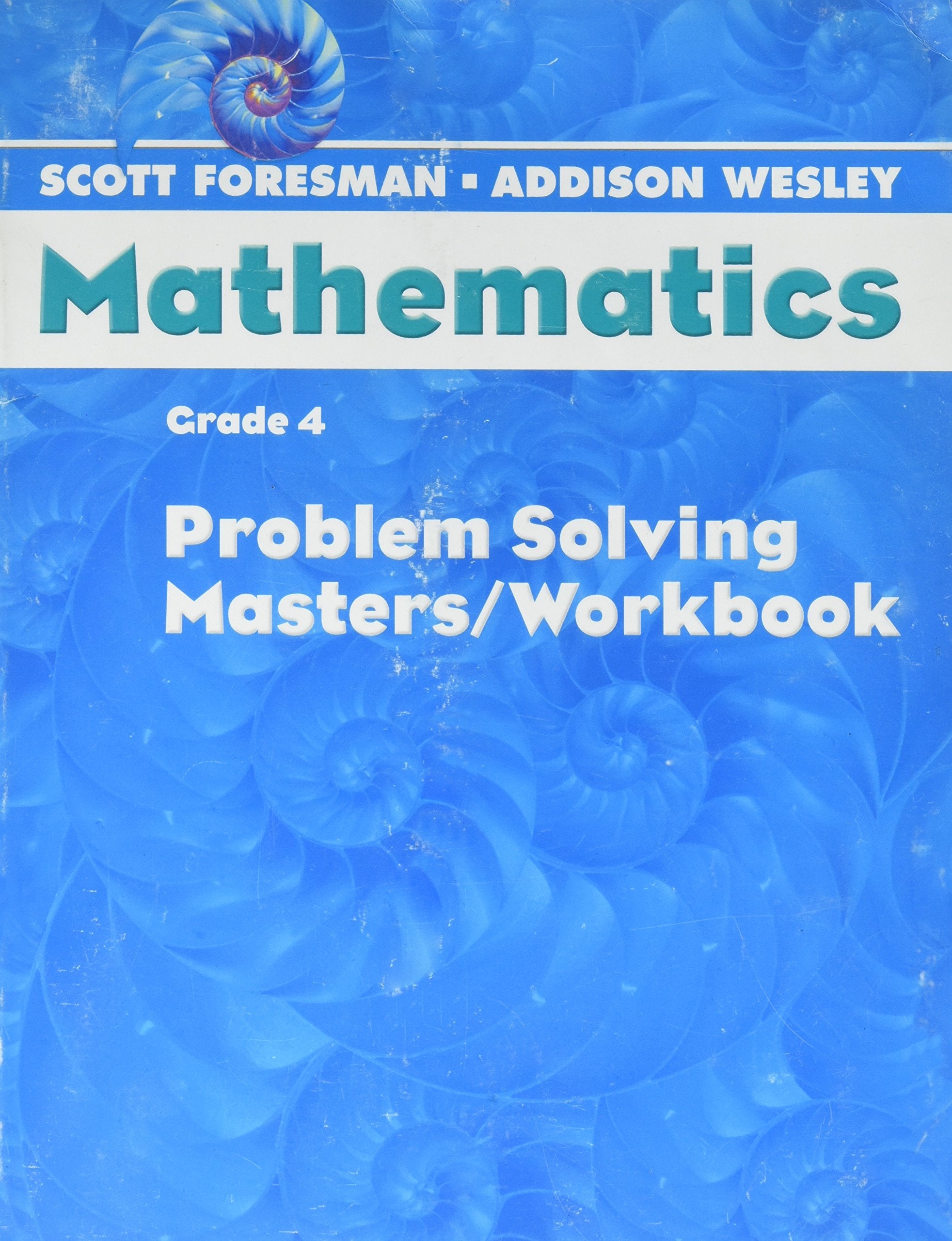 Scott Foresmanaddison Wesley Mathematics Grade 4 Problem Solving Masters