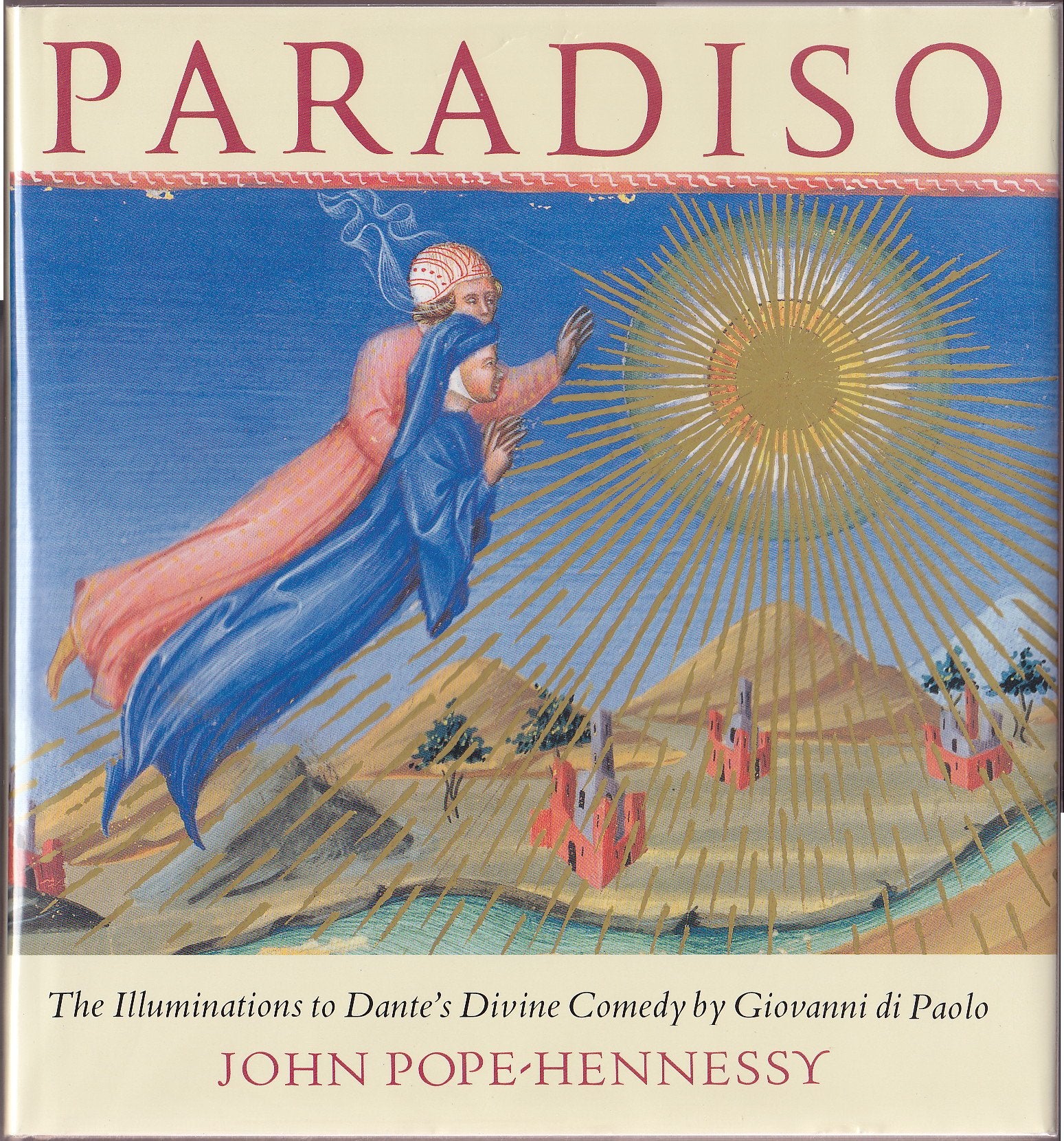 Paradiso: The Illuminations To Dante'S Divine Comedy By Giovanni Di Paolo,New