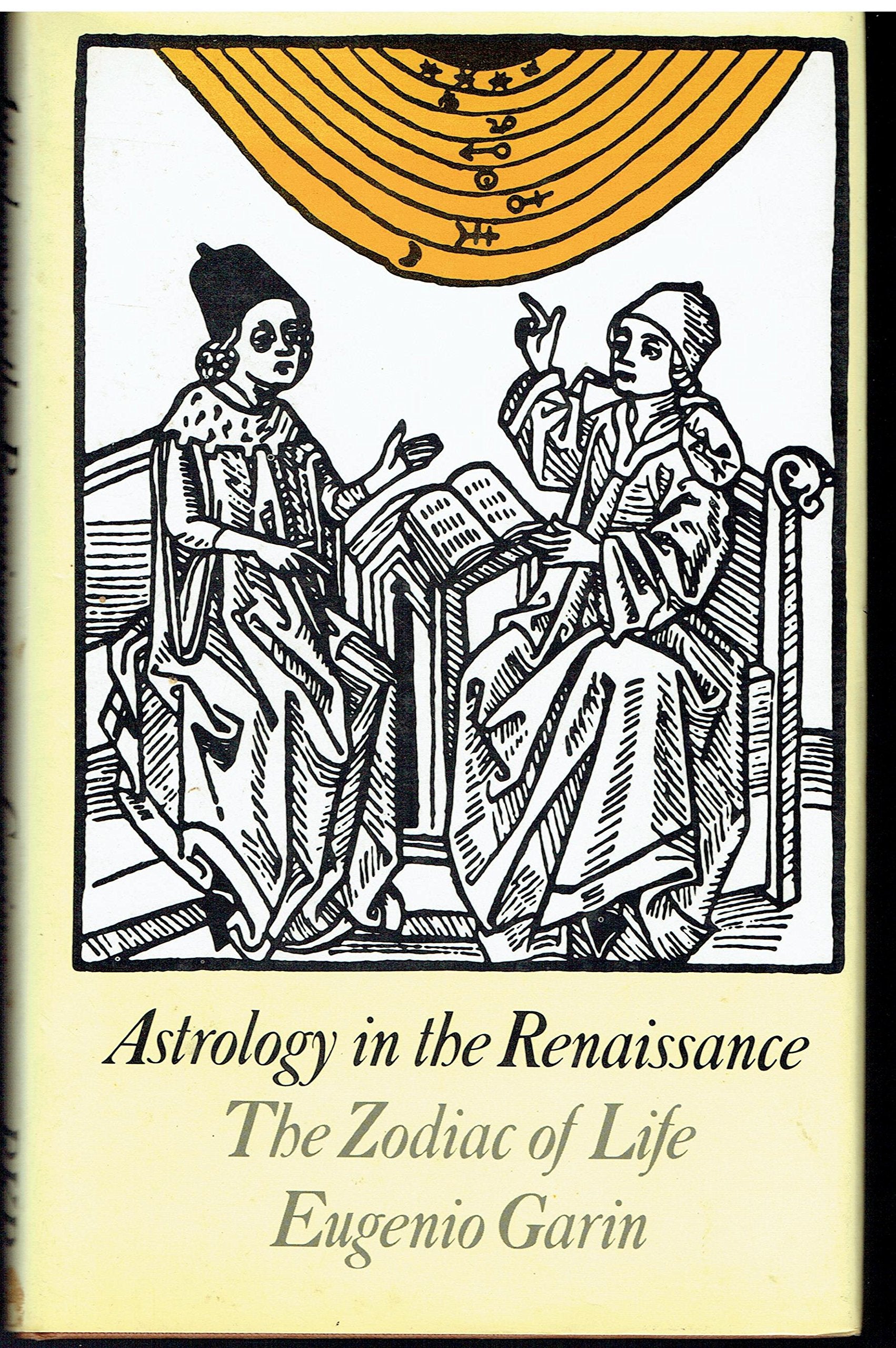 Astrology In The Renaissance: The Zodiac Of Life,Used