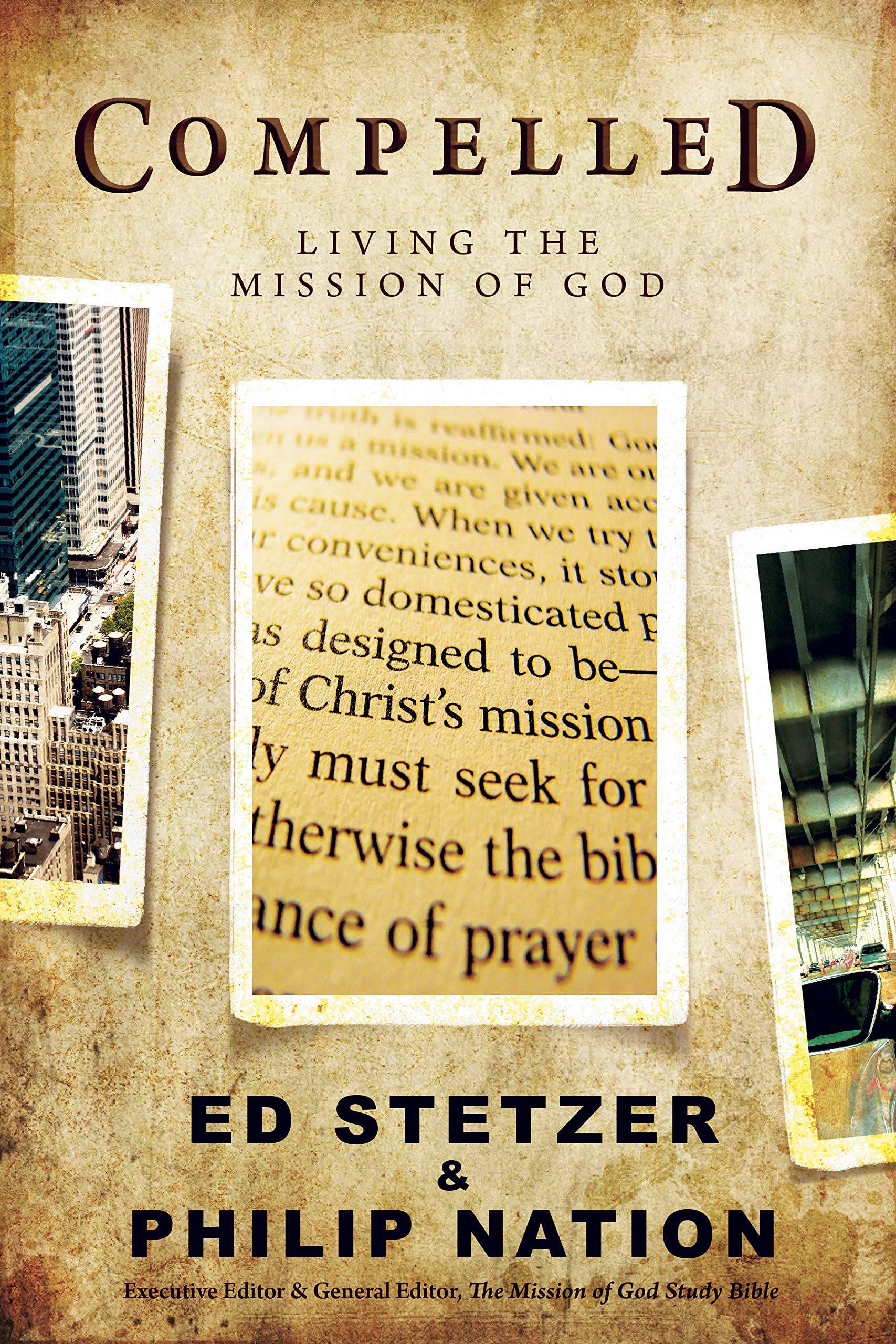 Compelled: Living The Mission Of God,Used