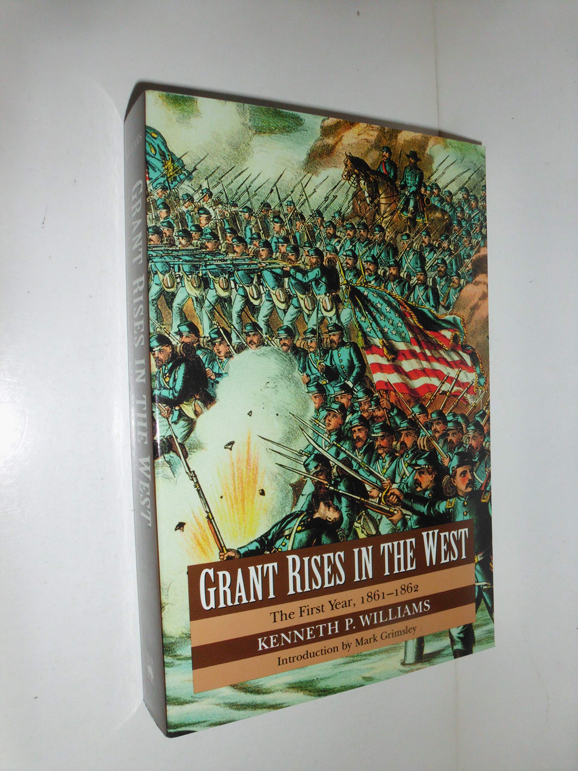 Grant Rises in the West: The First Year, 18611862,Used