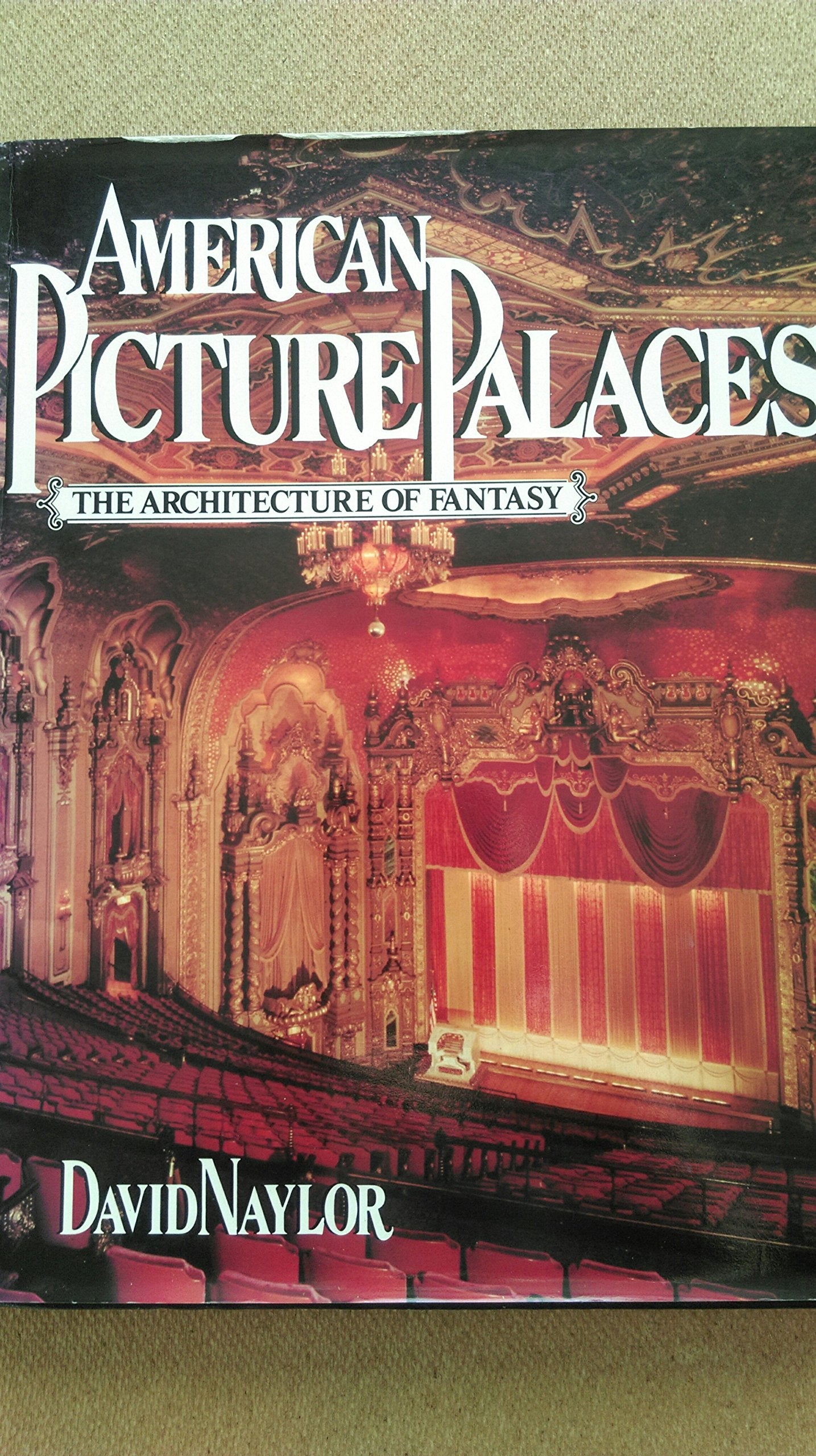 American Picture Palaces: The Architecture of Fantasy,Used