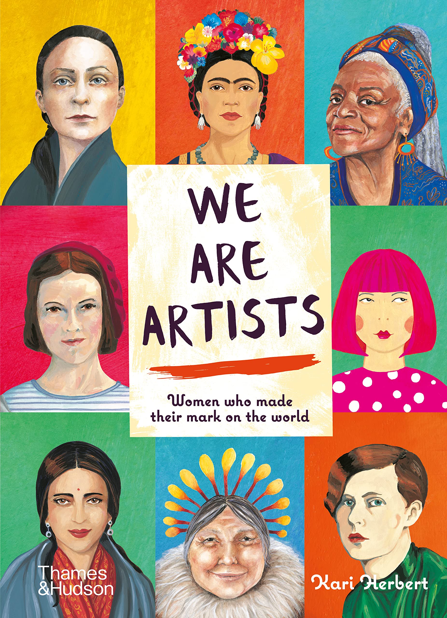 We Are Artists: Women who Made their Mark on the World,Used