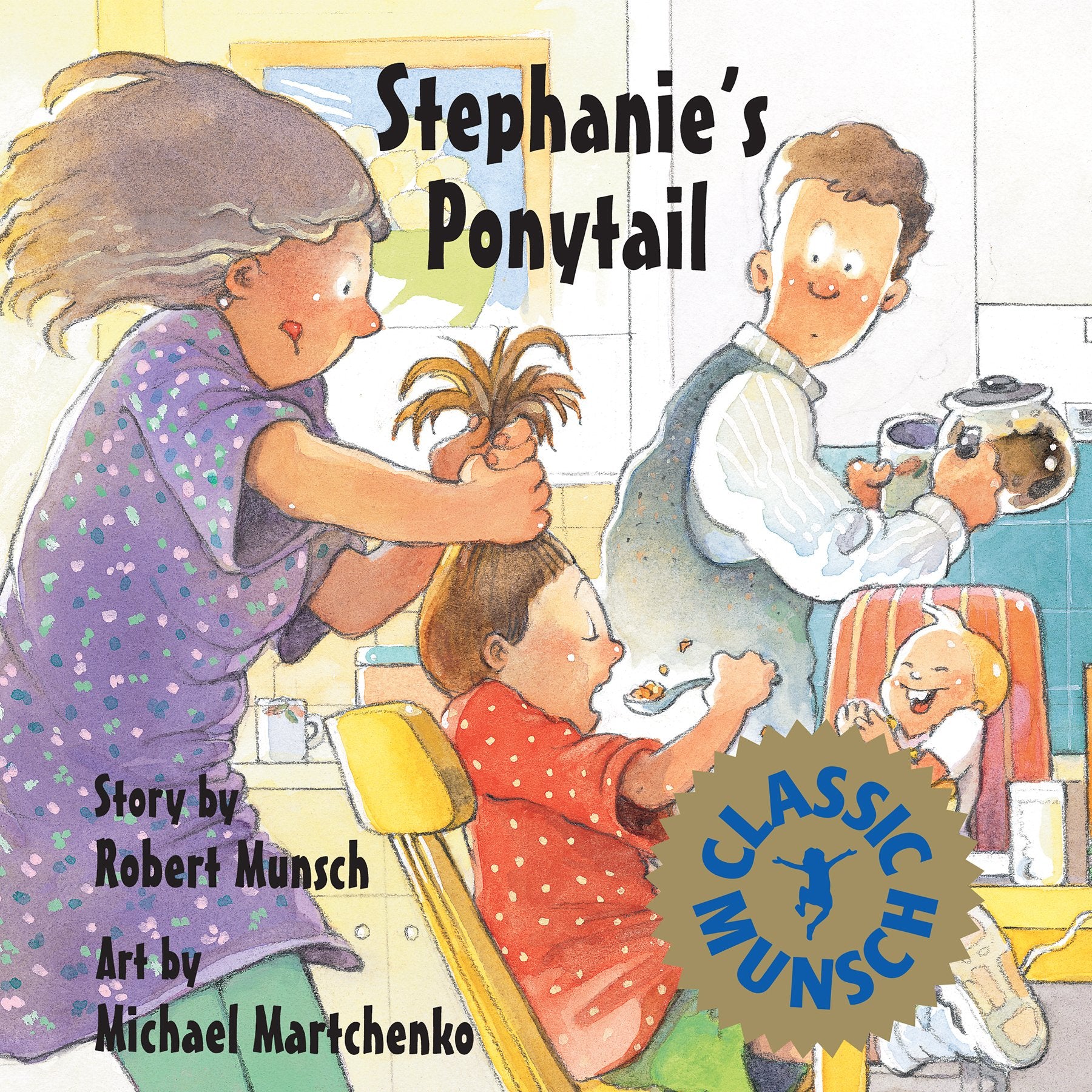 Stephanie's Ponytail (Munsch for Kids),New