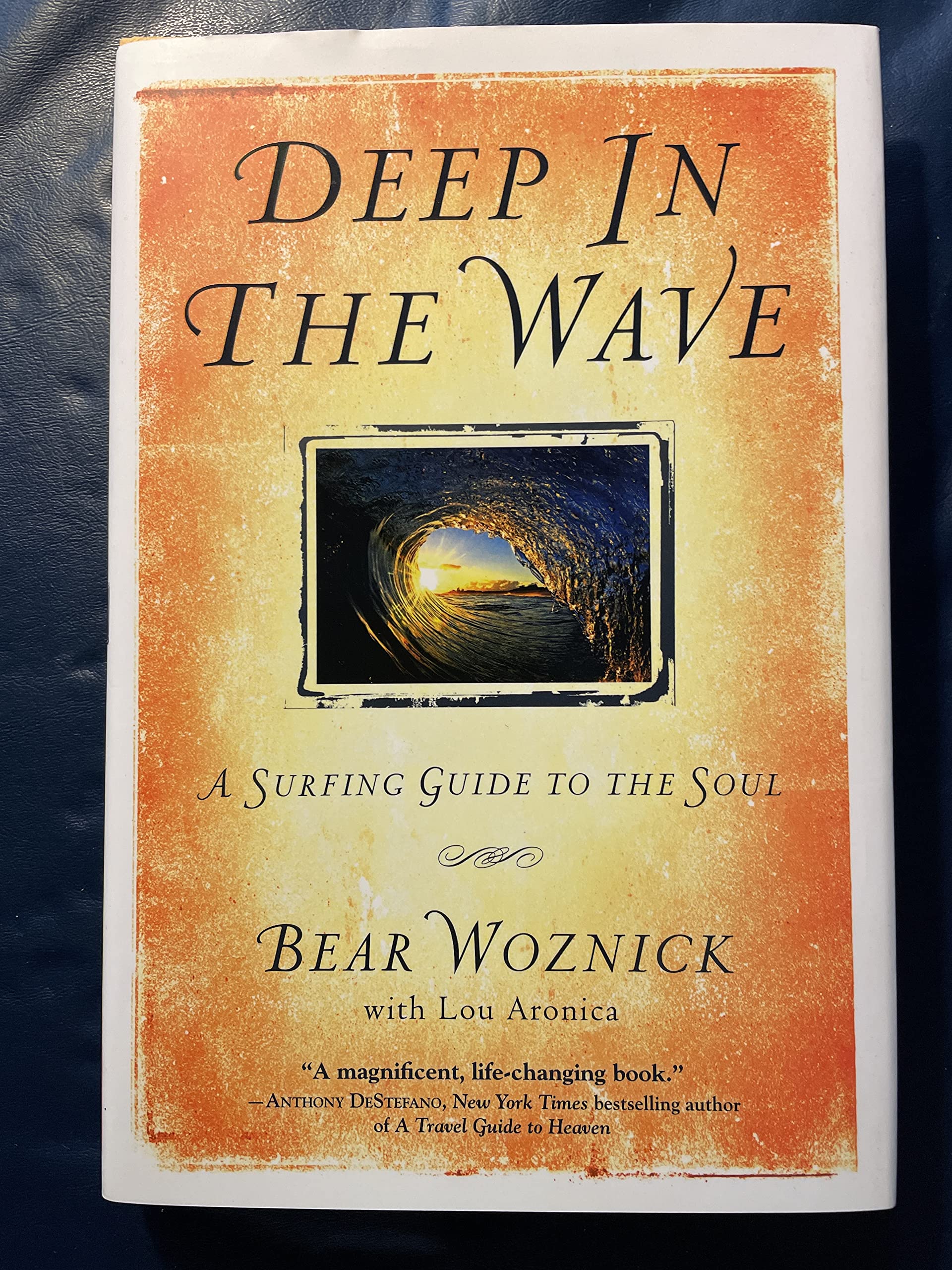 Deep in the Wave: A Surfing Guide to the Soul,Used