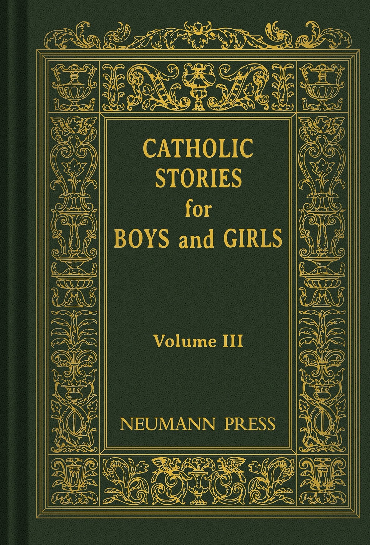 Catholic Stories for Boys and Girls, Vol. 3,Used