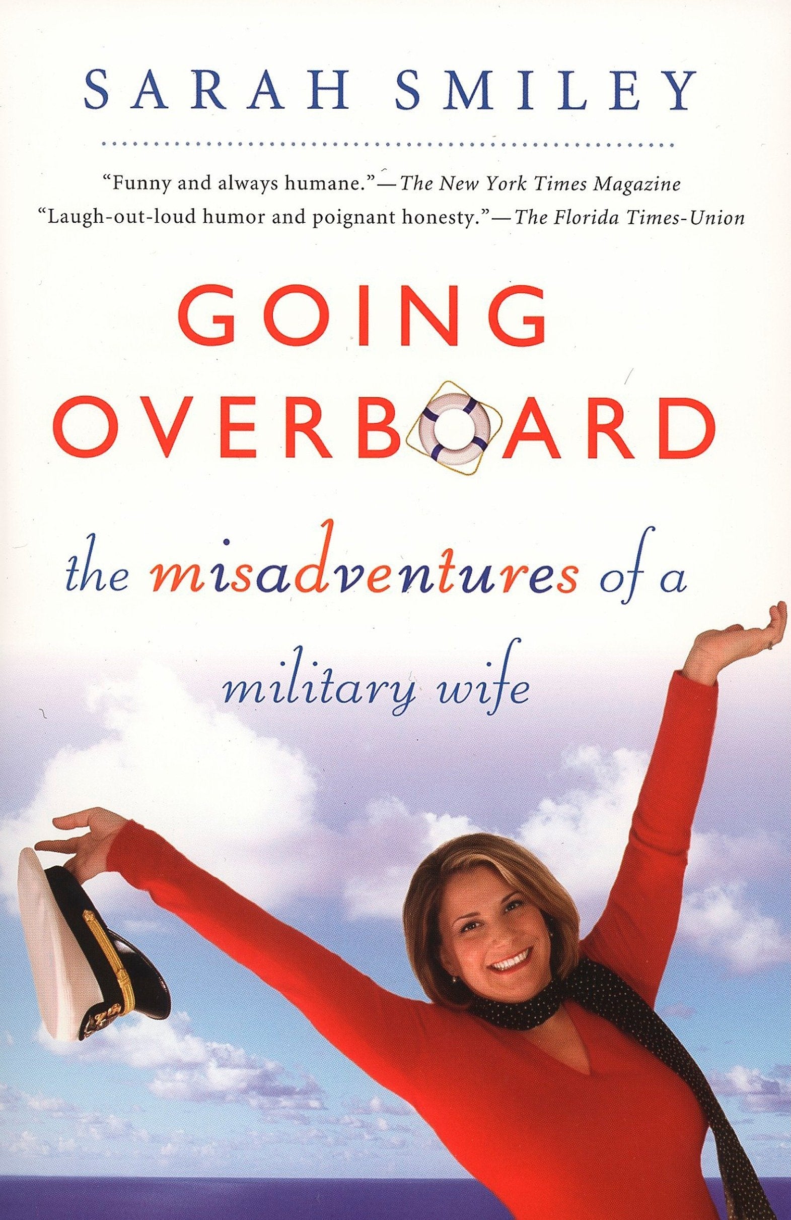 Going Overboard: The Misadventures Of A Military Wife