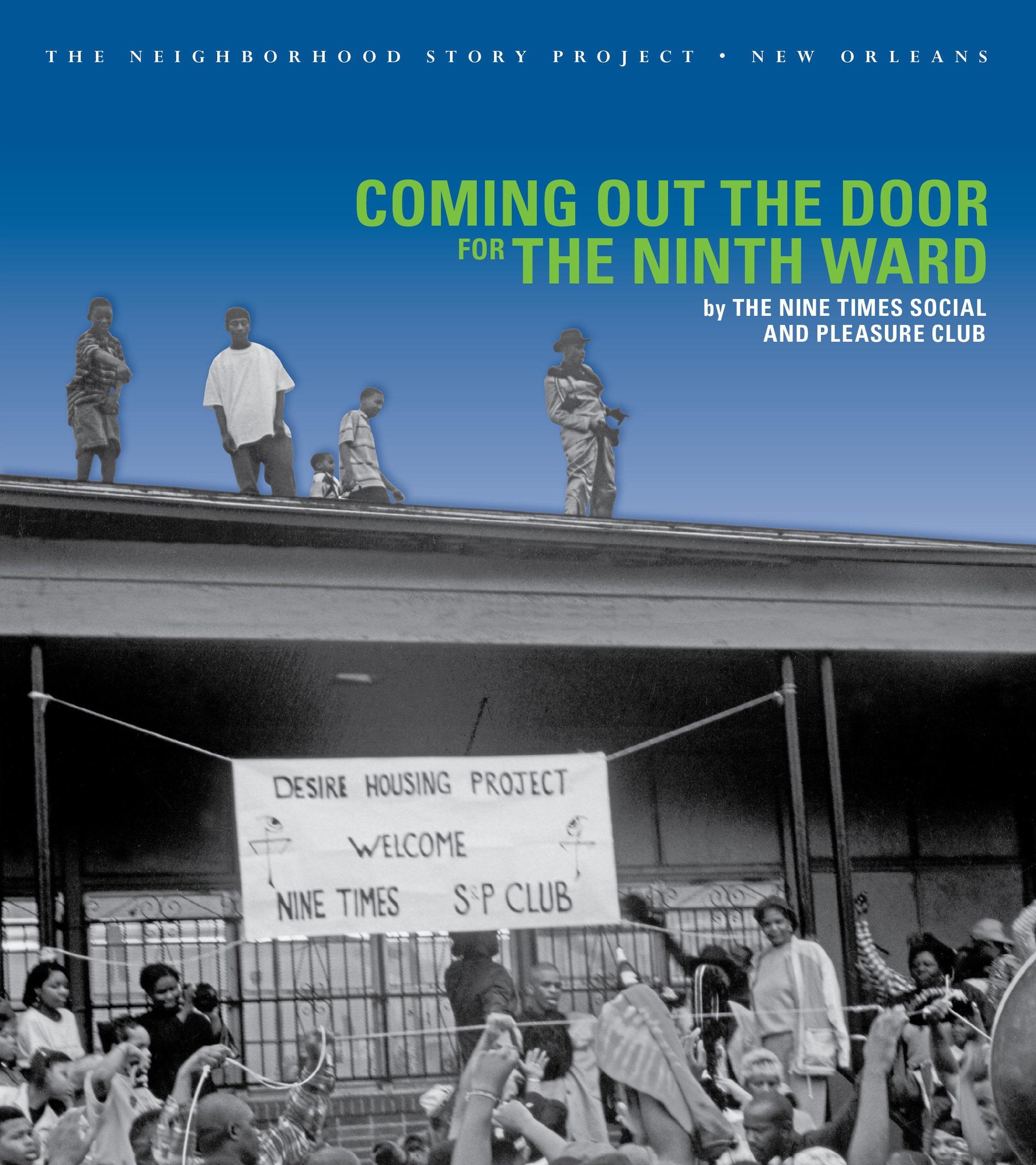 Coming Out The Door For The Ninth Ward,New