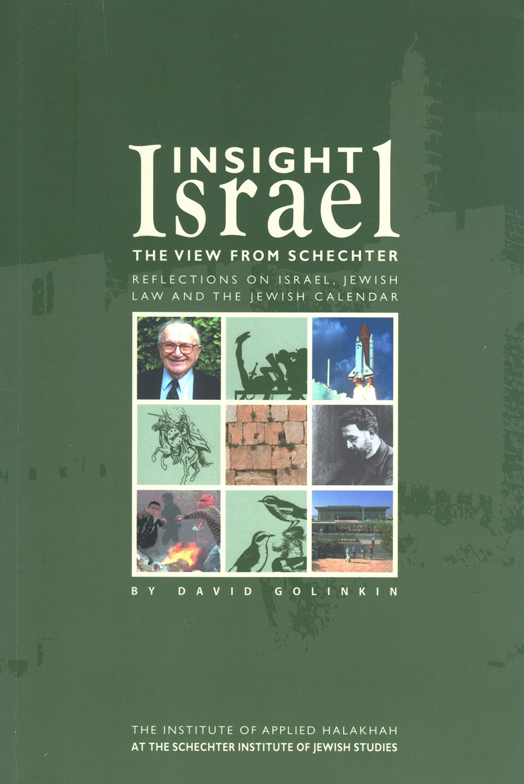 Insight Israel: The View From Schechter,Used