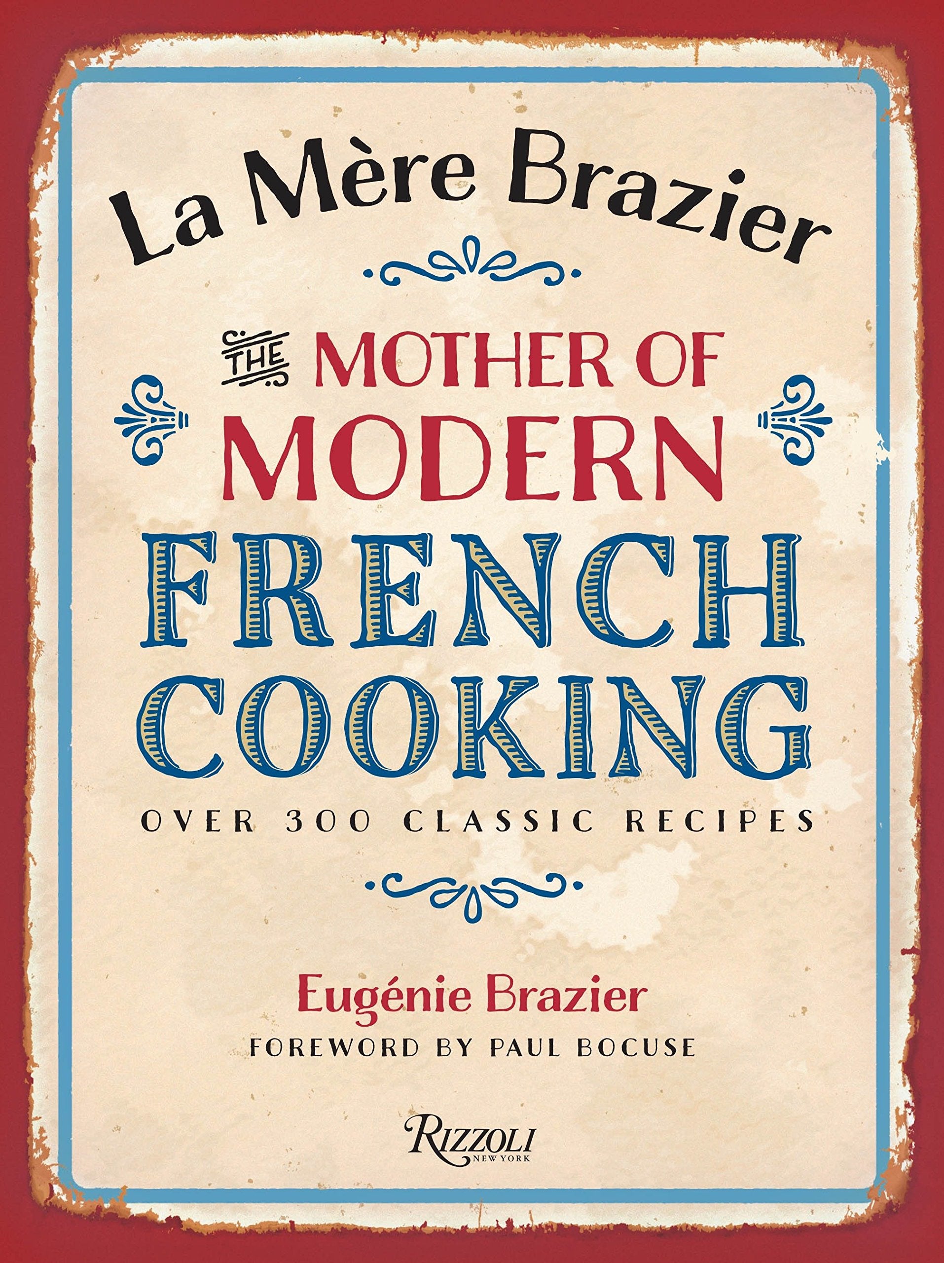 La Mere Brazier: The Mother of Modern French Cooking,Used