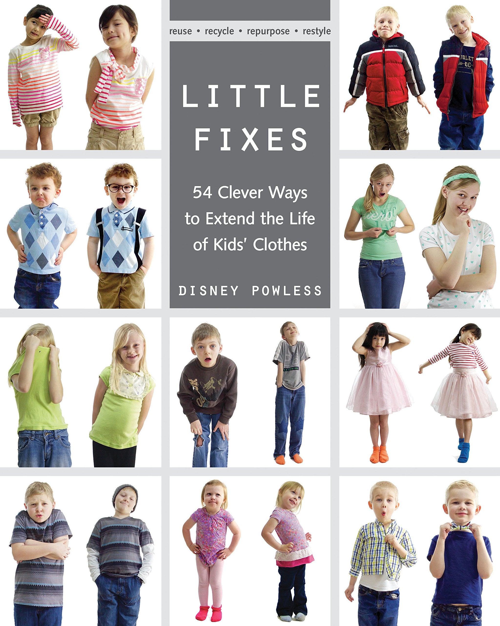 Little Fixes: 54 Clever Ways to Extend the Life of Kids Clothes  Reuse, recycle, repurpose, restyle,Used