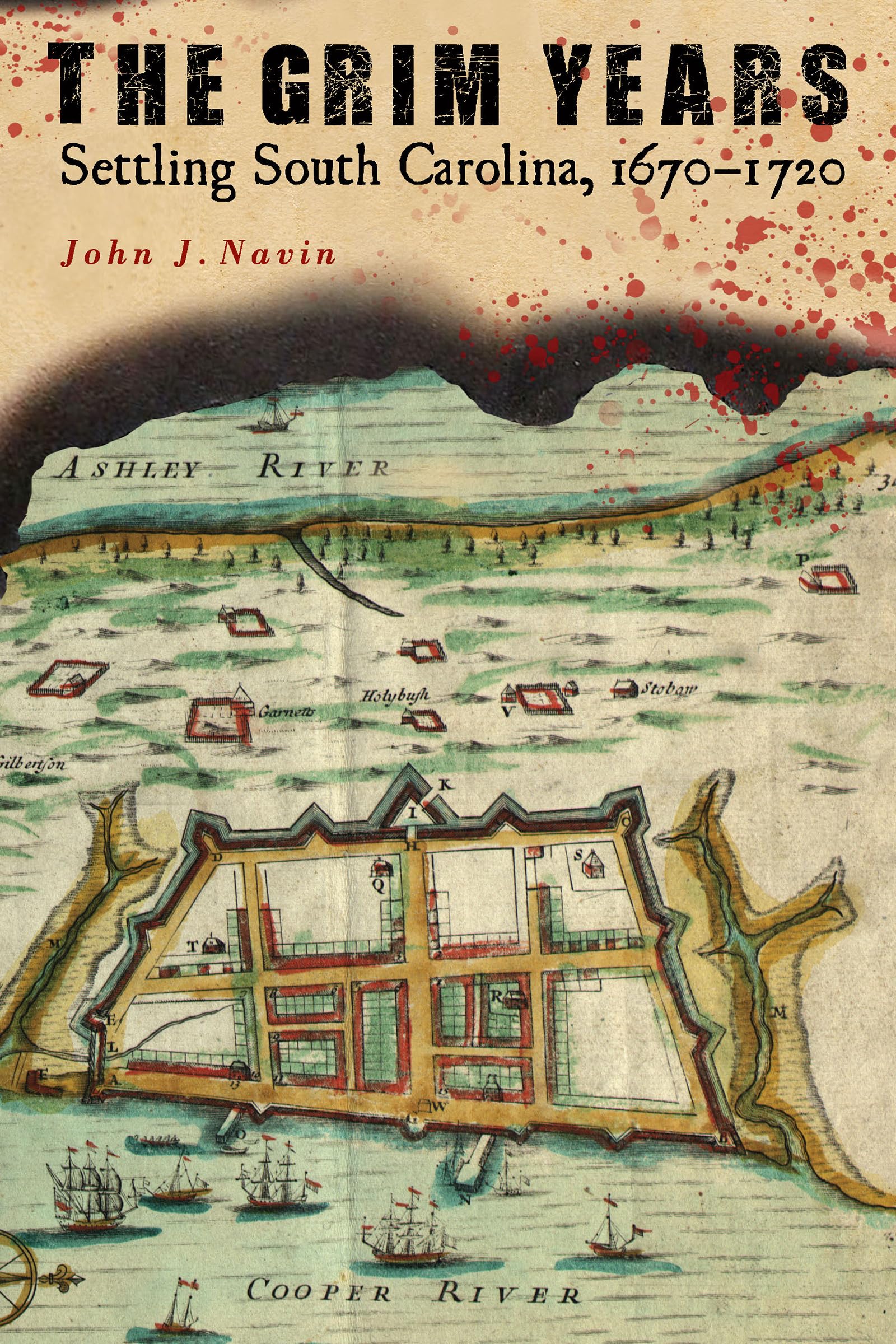 The Grim Years: Settling South Carolina, 16701720