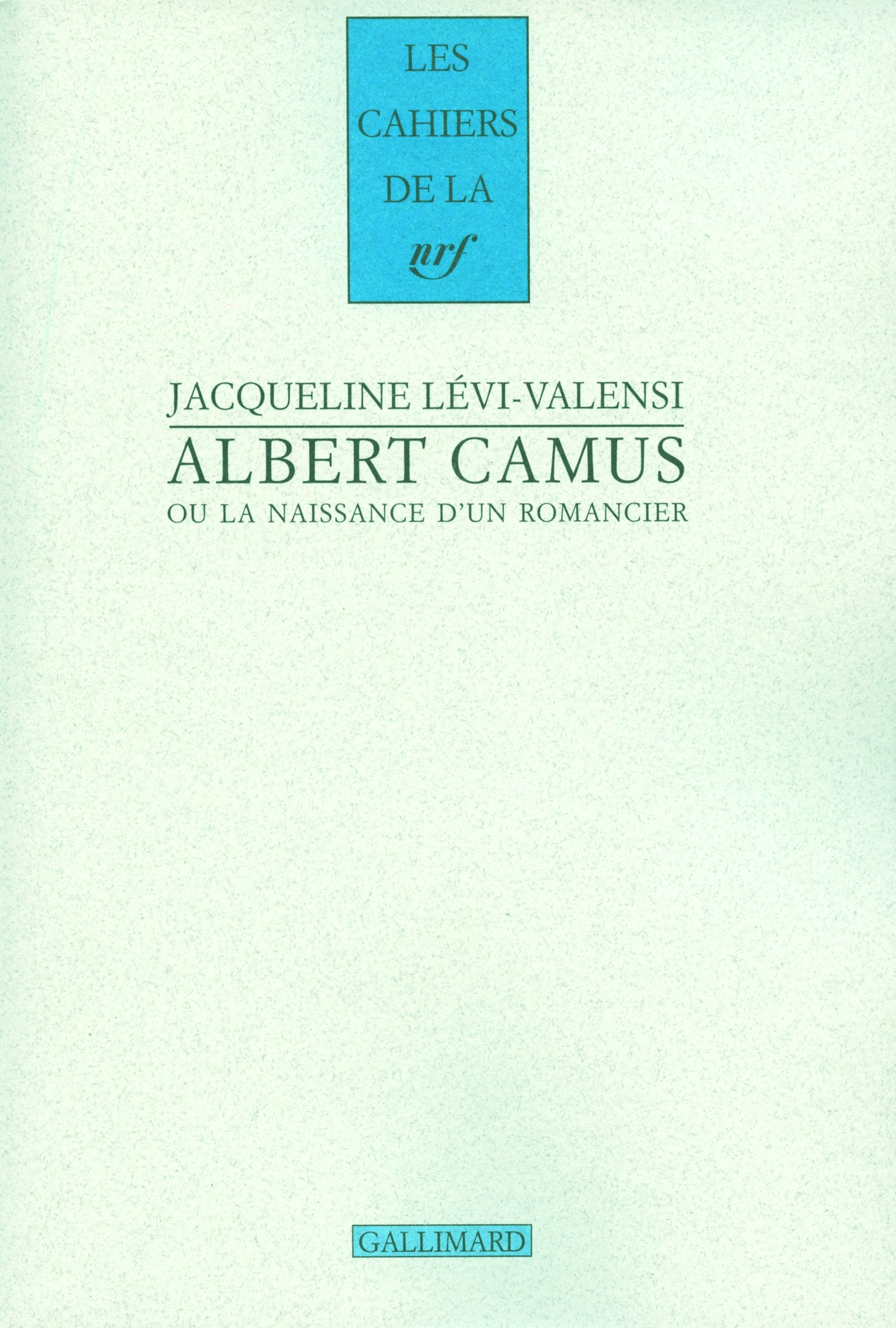 Albert Camus ou La naissance d'un romancier: (19301942),Used