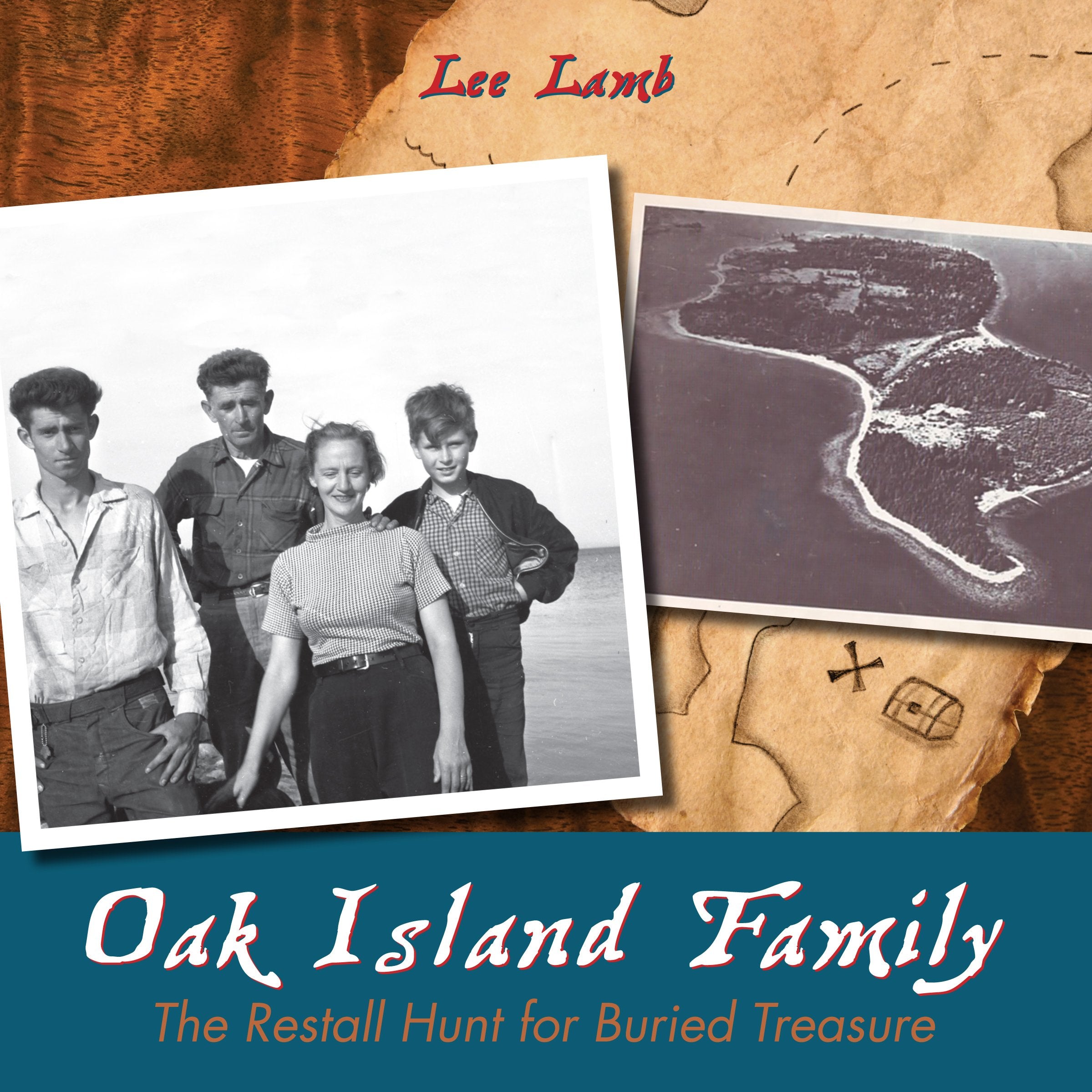 Oak Island Family: The Restall Hunt for Buried Treasure,Used