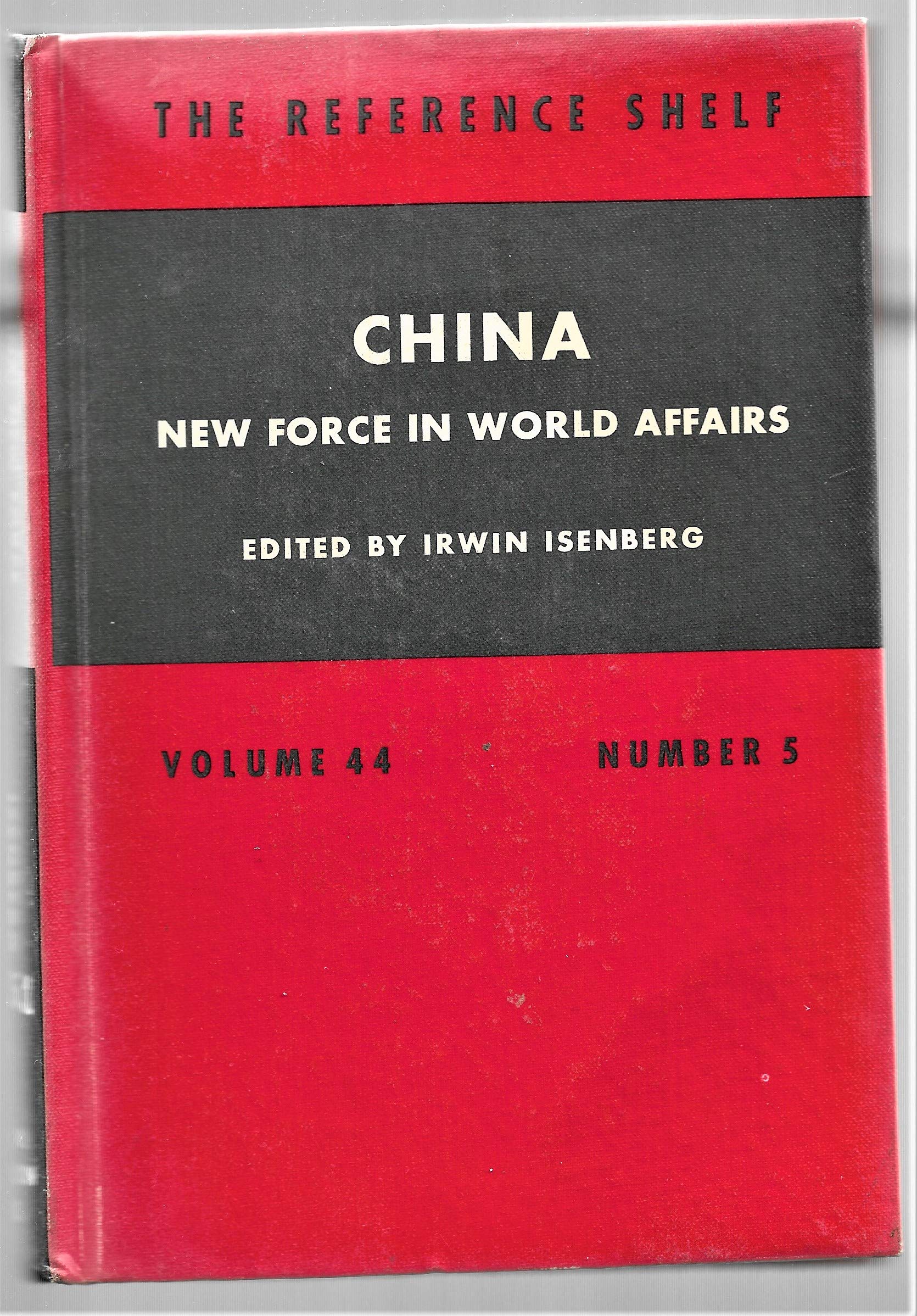 China: new force in world affairs (The Reference shelf),Used