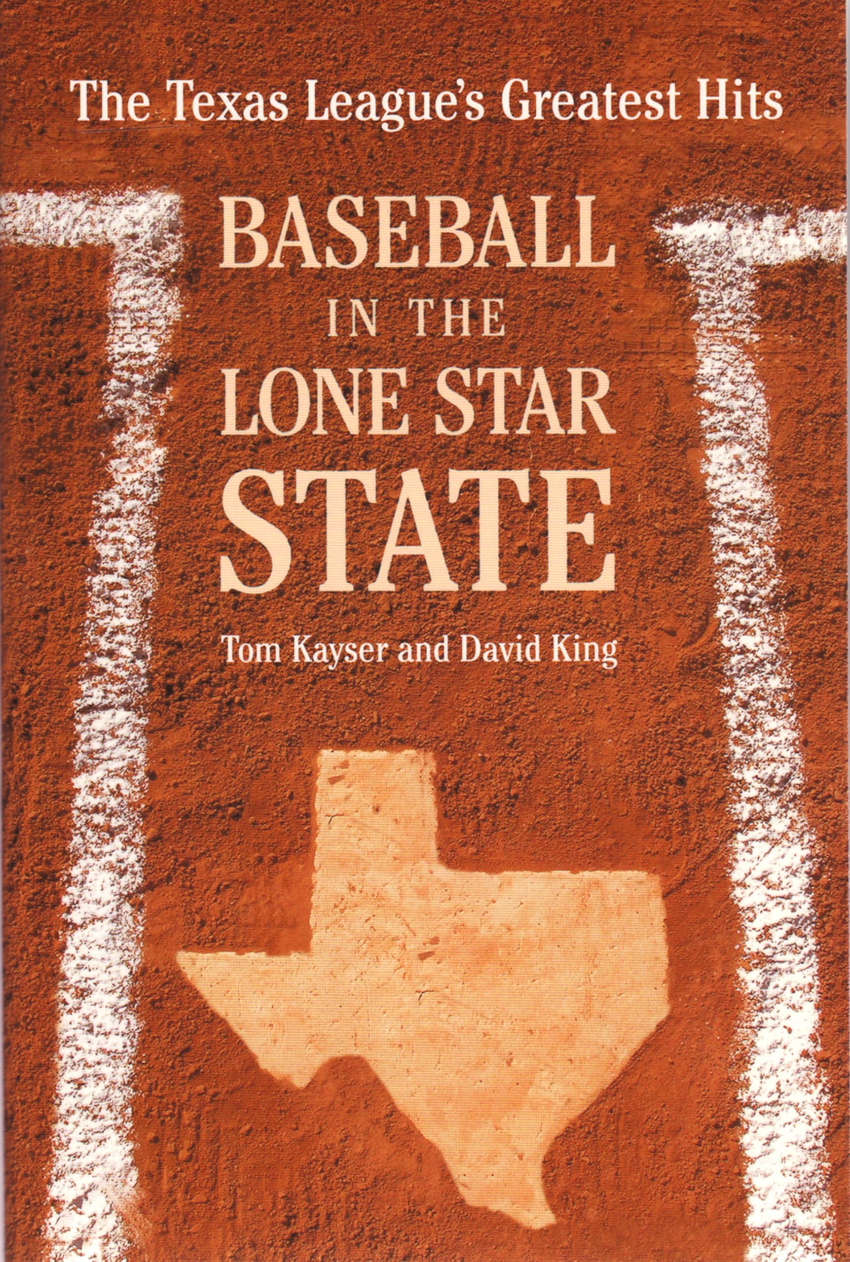 Baseball in the Lone Star State: The Texas League's Greatest Hits,Used