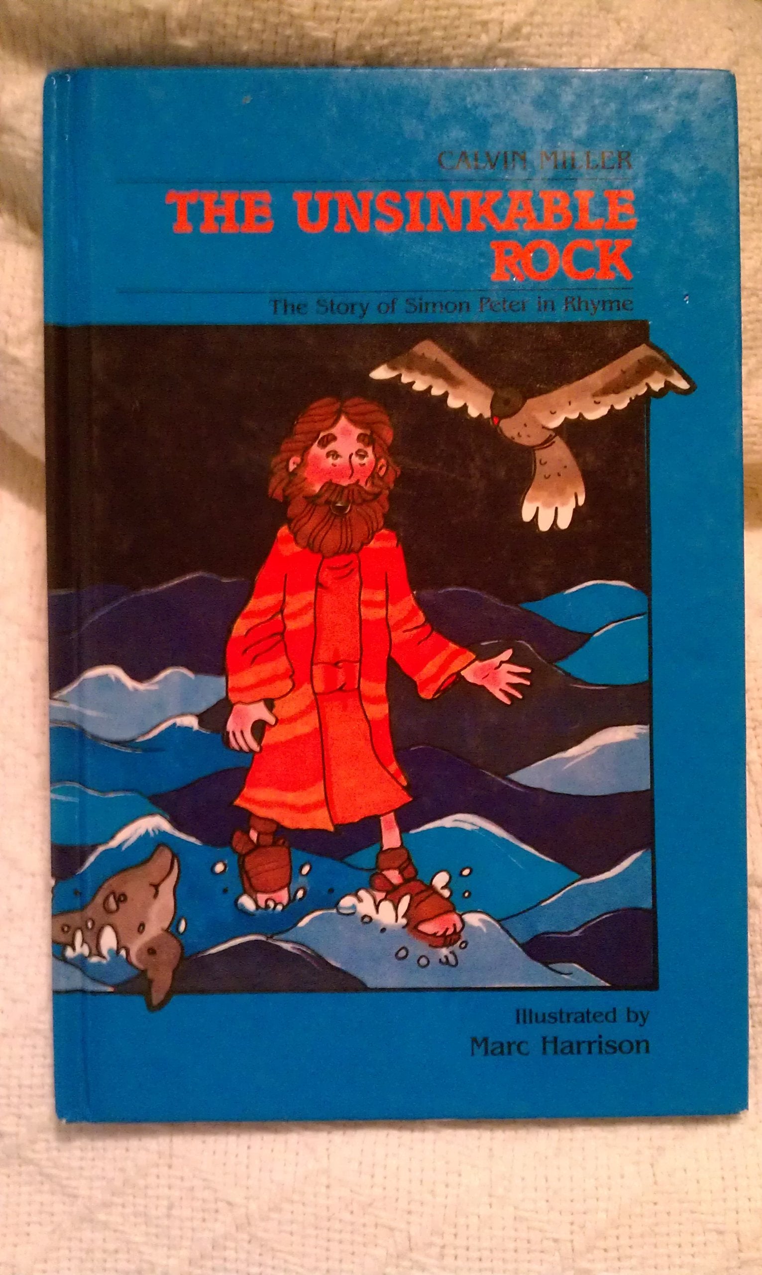 The Unsinkable Rock: The Story of Simon Peter in Rhyme,Used
