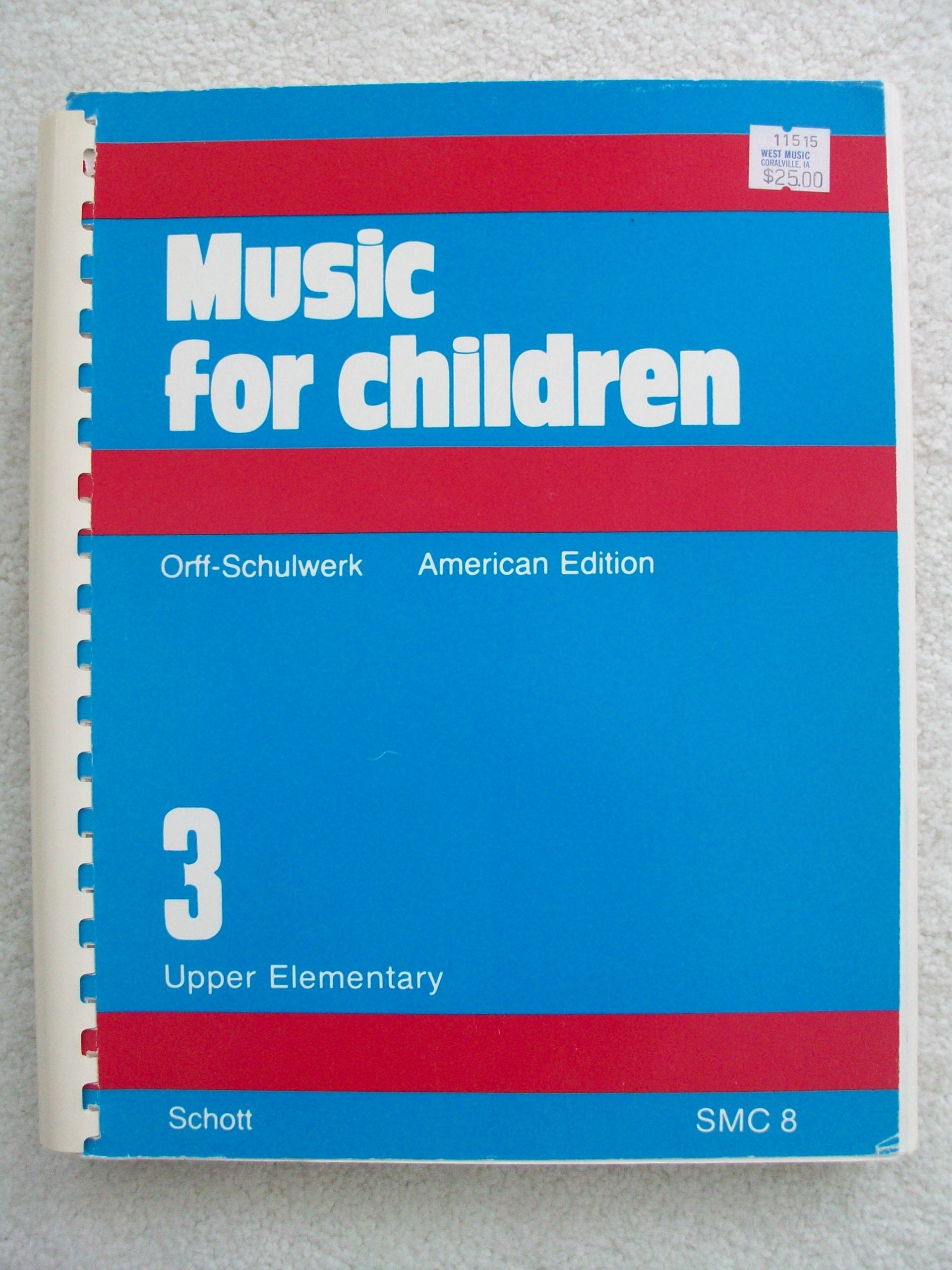 Music for Children: OrffSchulwerk American Edition Volume 3, Upper Elementary,New