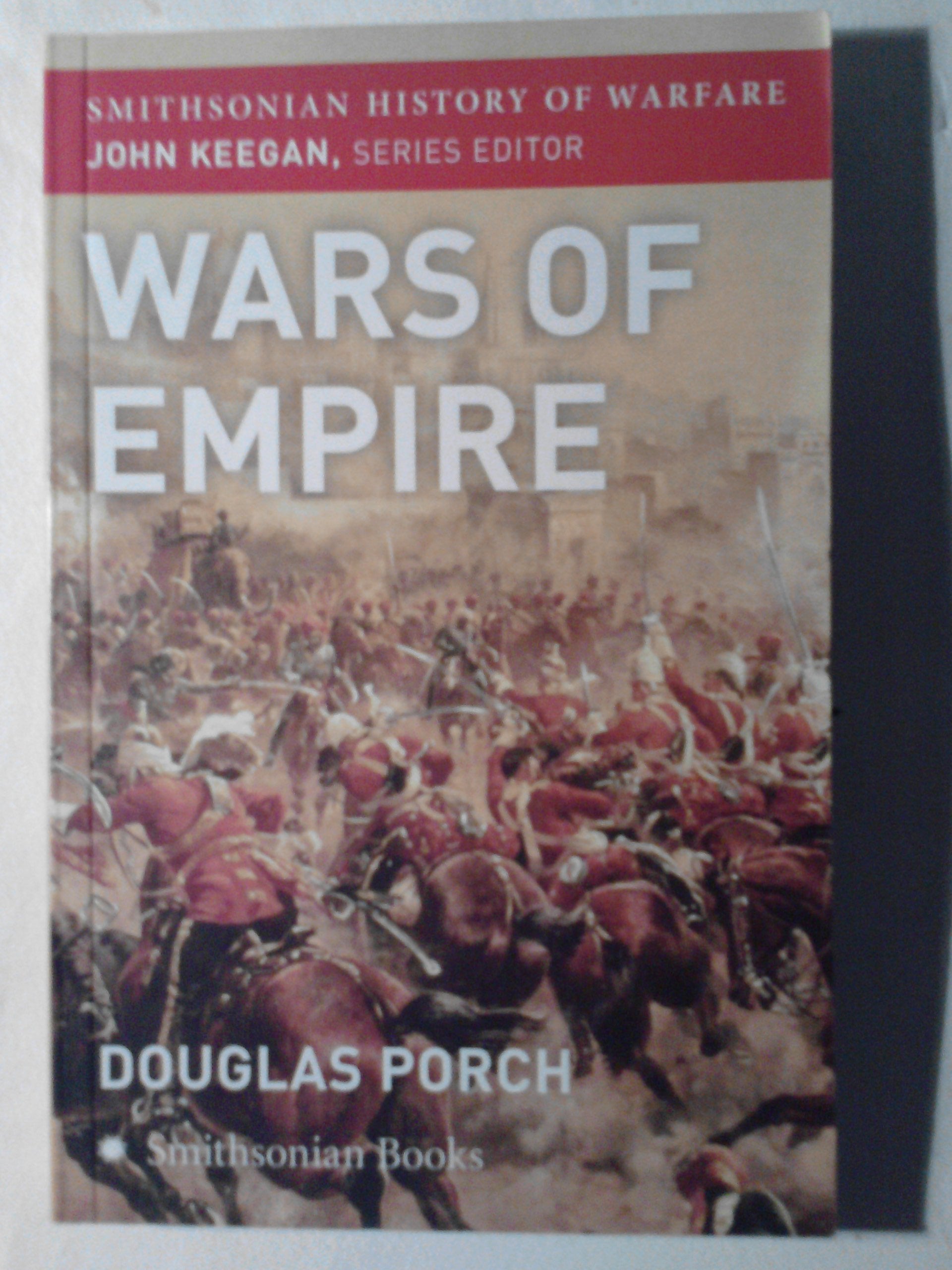 Wars of Empire (Smithsonian History of Warfare),Used