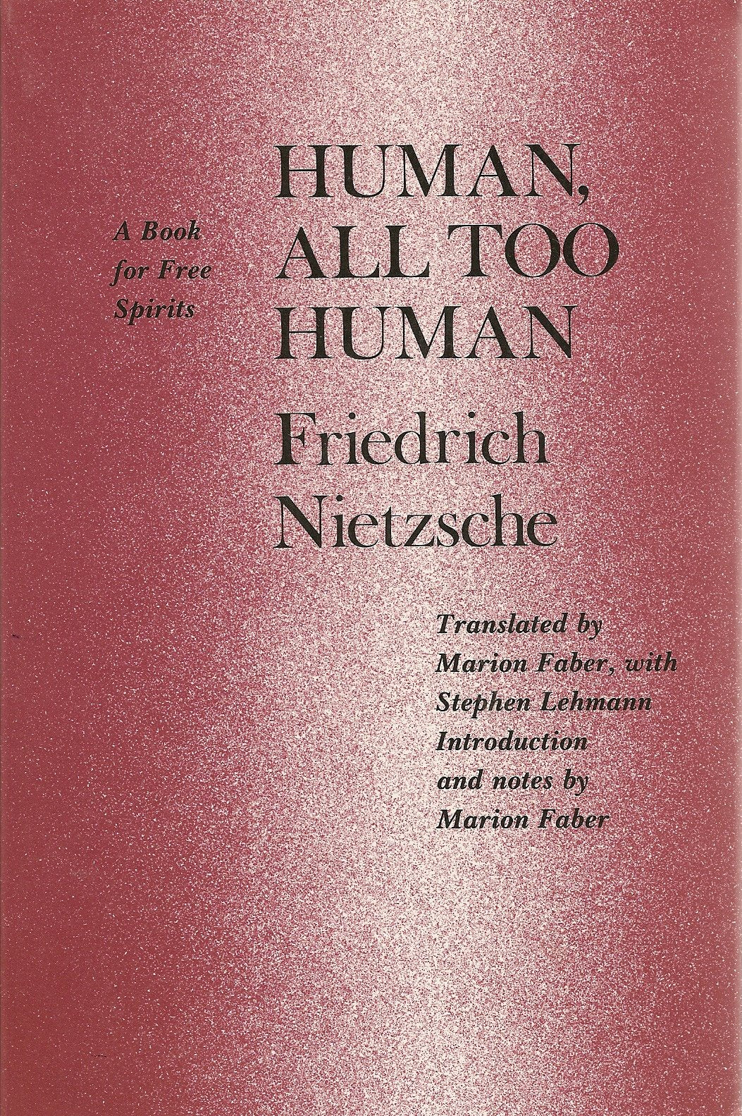 Human, All Too Human: A Book for Free Spirits (English and German Edition),Used