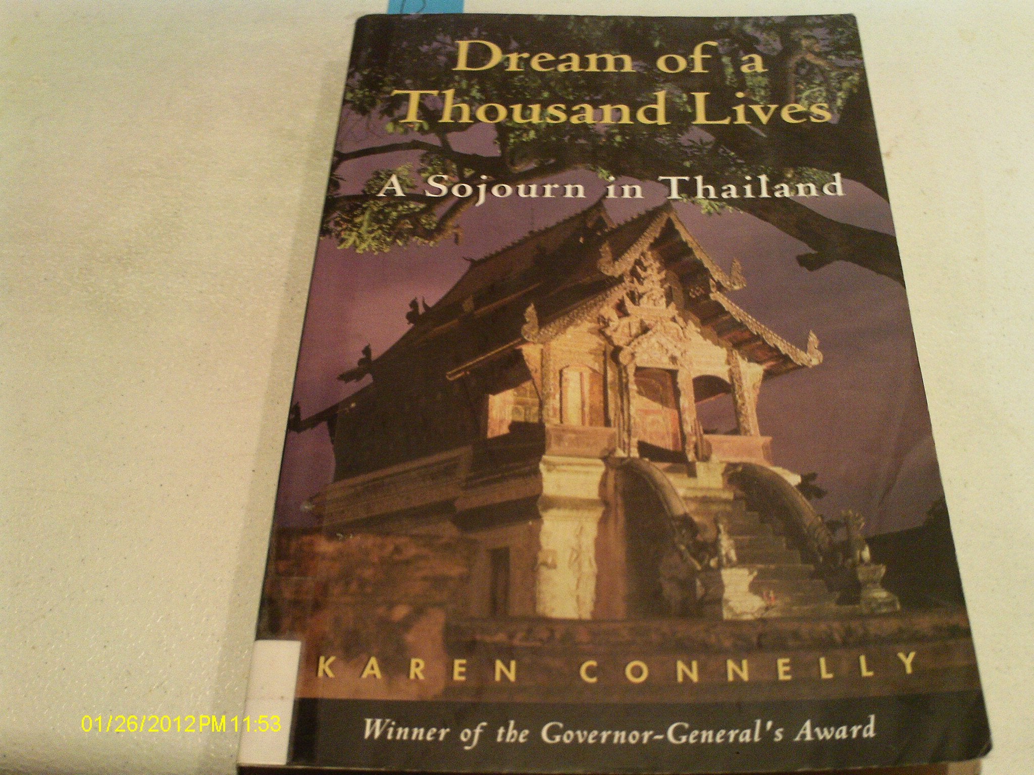 The Dream Of A Thousand Lives: A Sojourn In Thailand,New