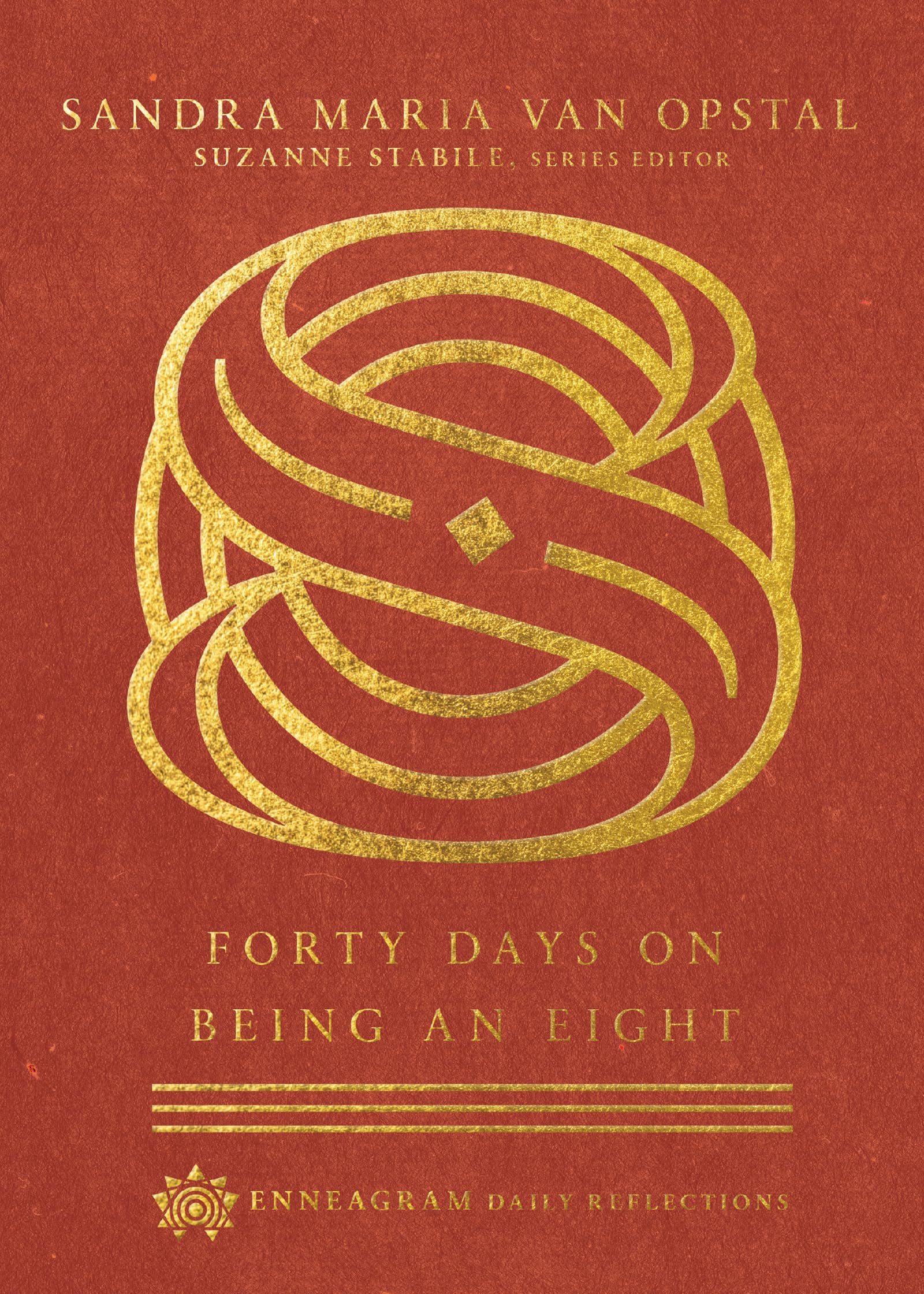 Forty Days on Being an Eight (Enneagram Daily Reflections),Used