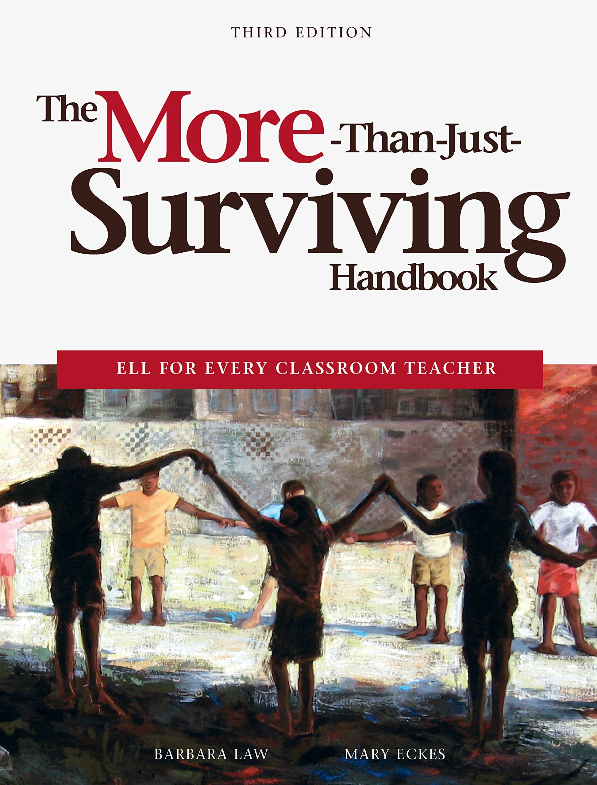 The MoreThanJustSurviving Handbook: ELL for Every Classroom Teacher,Used