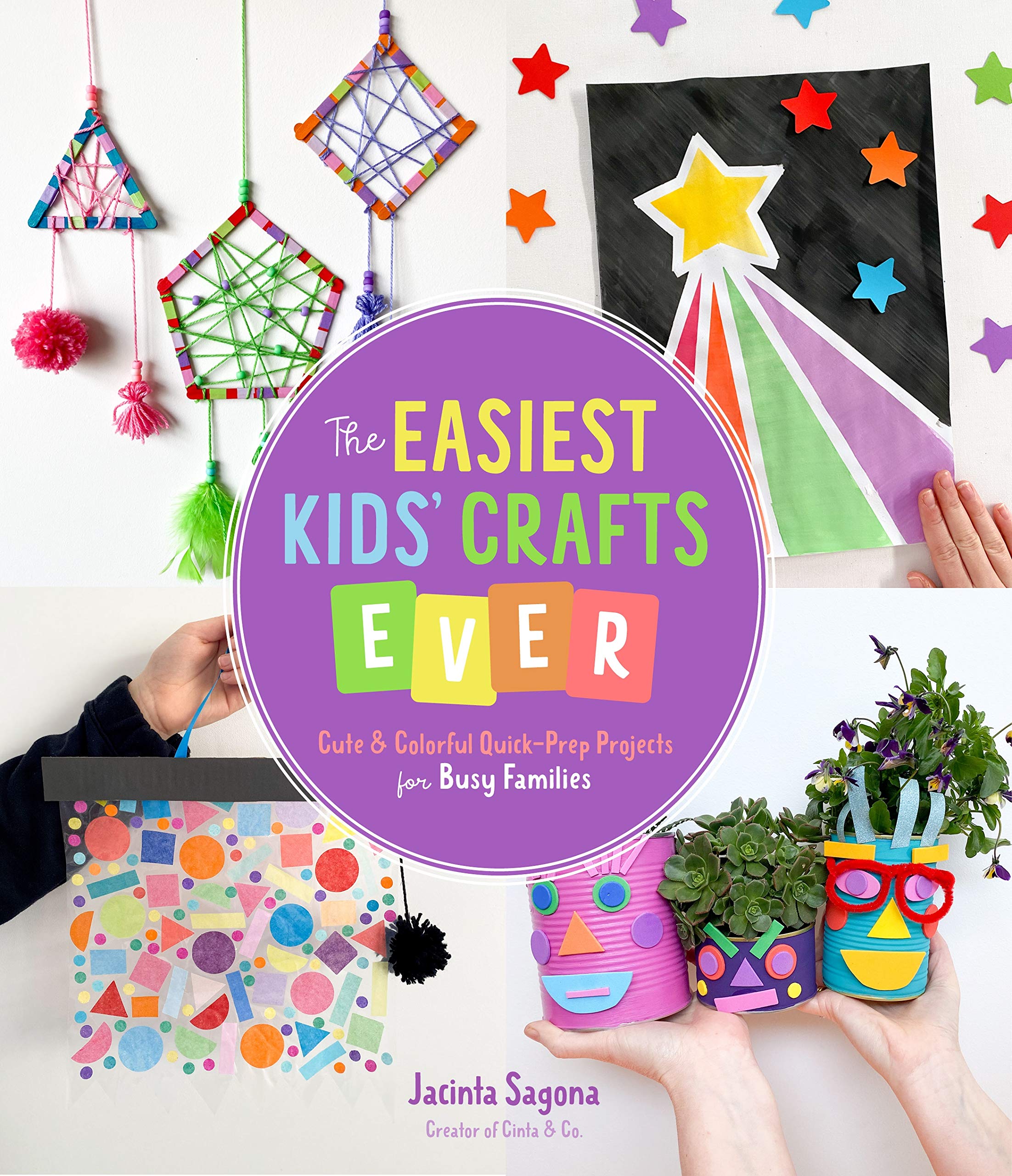 The Easiest Kids Crafts Ever: Cute & Colorful QuickPrep Projects for Busy Families,Used