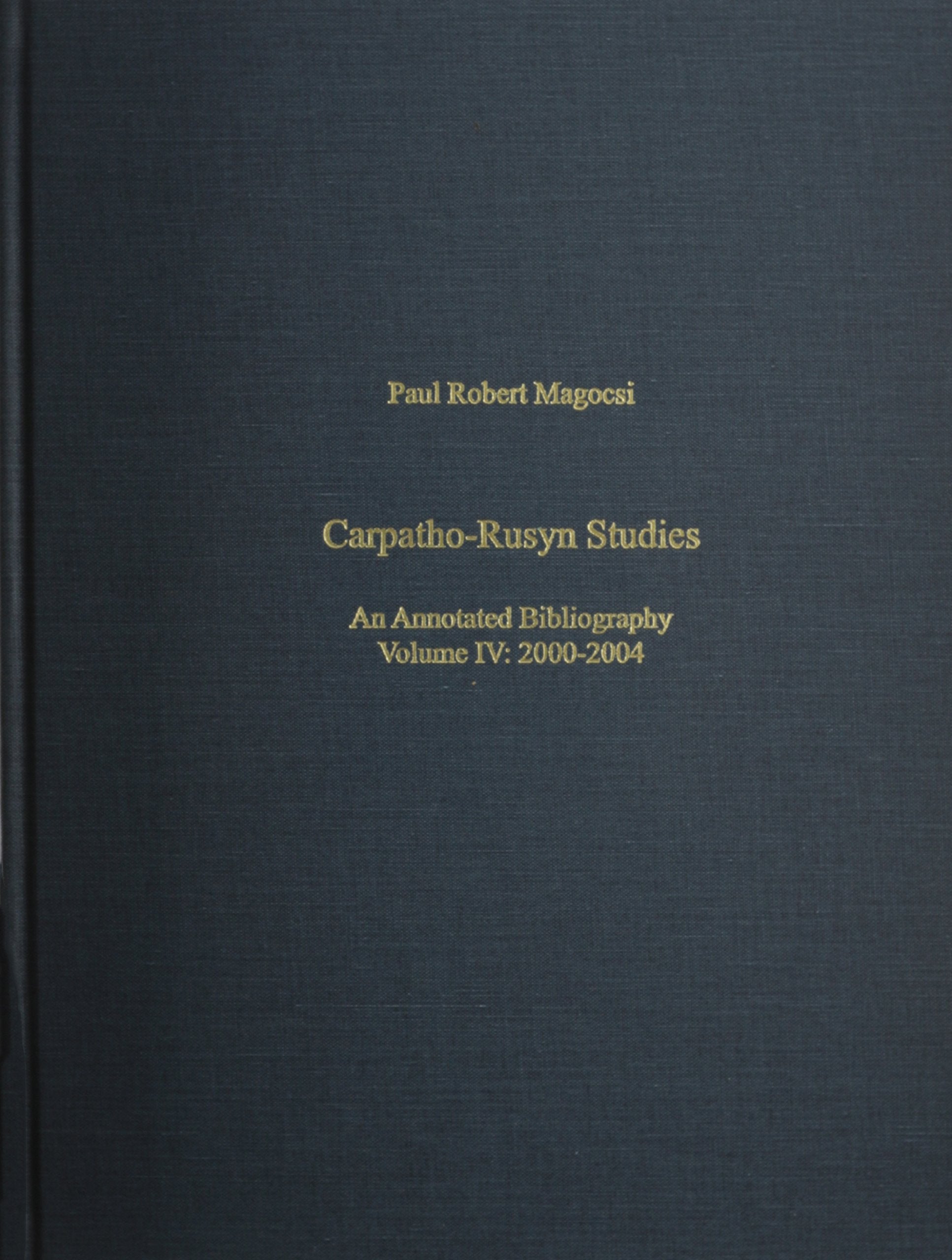 Carpathorusyn Studies: An Annotated Bibliography, 20052009 (East European Monograph),Used