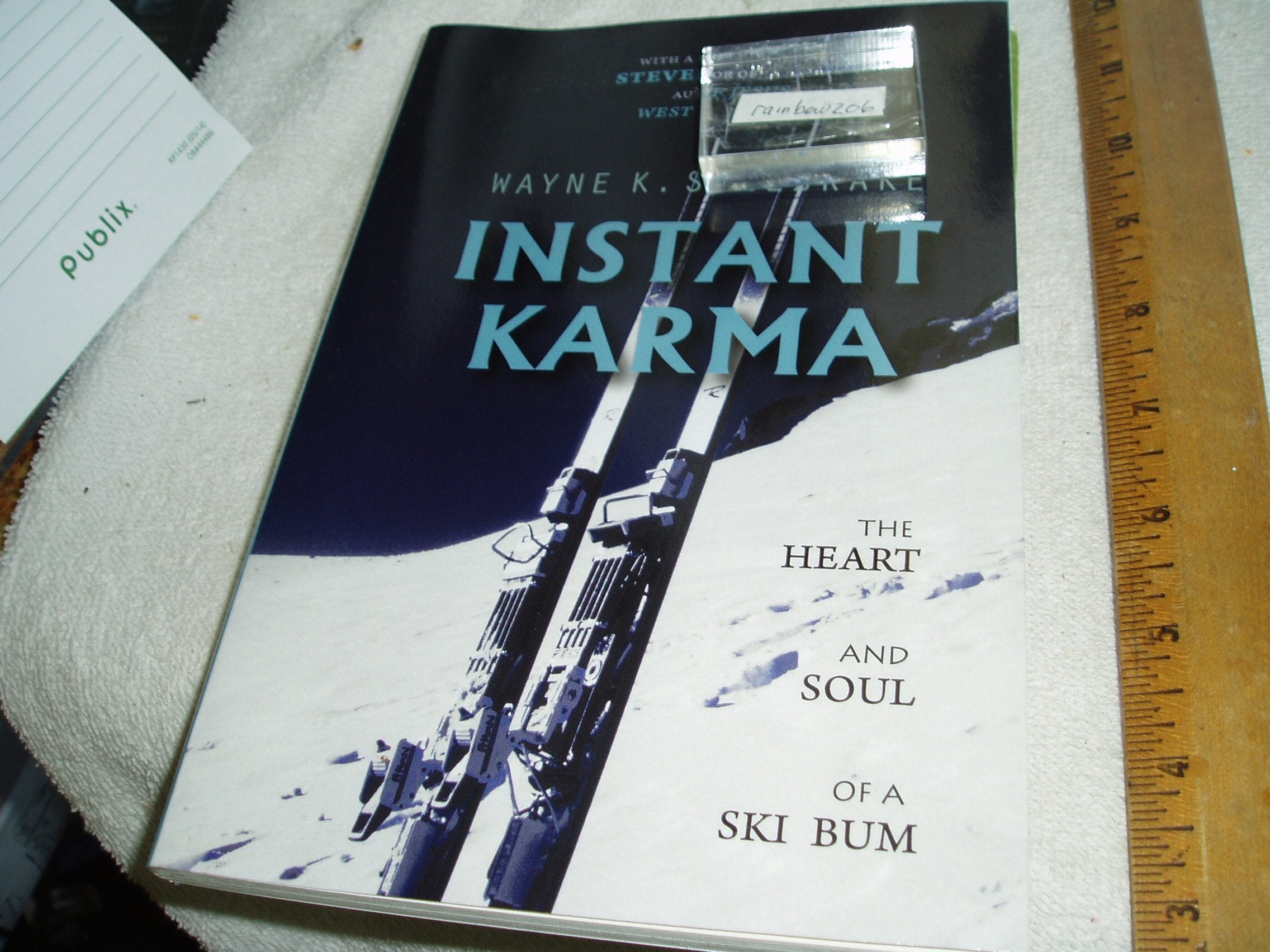 Instant Karma: The Heart and Soul of a Ski Bum,Used